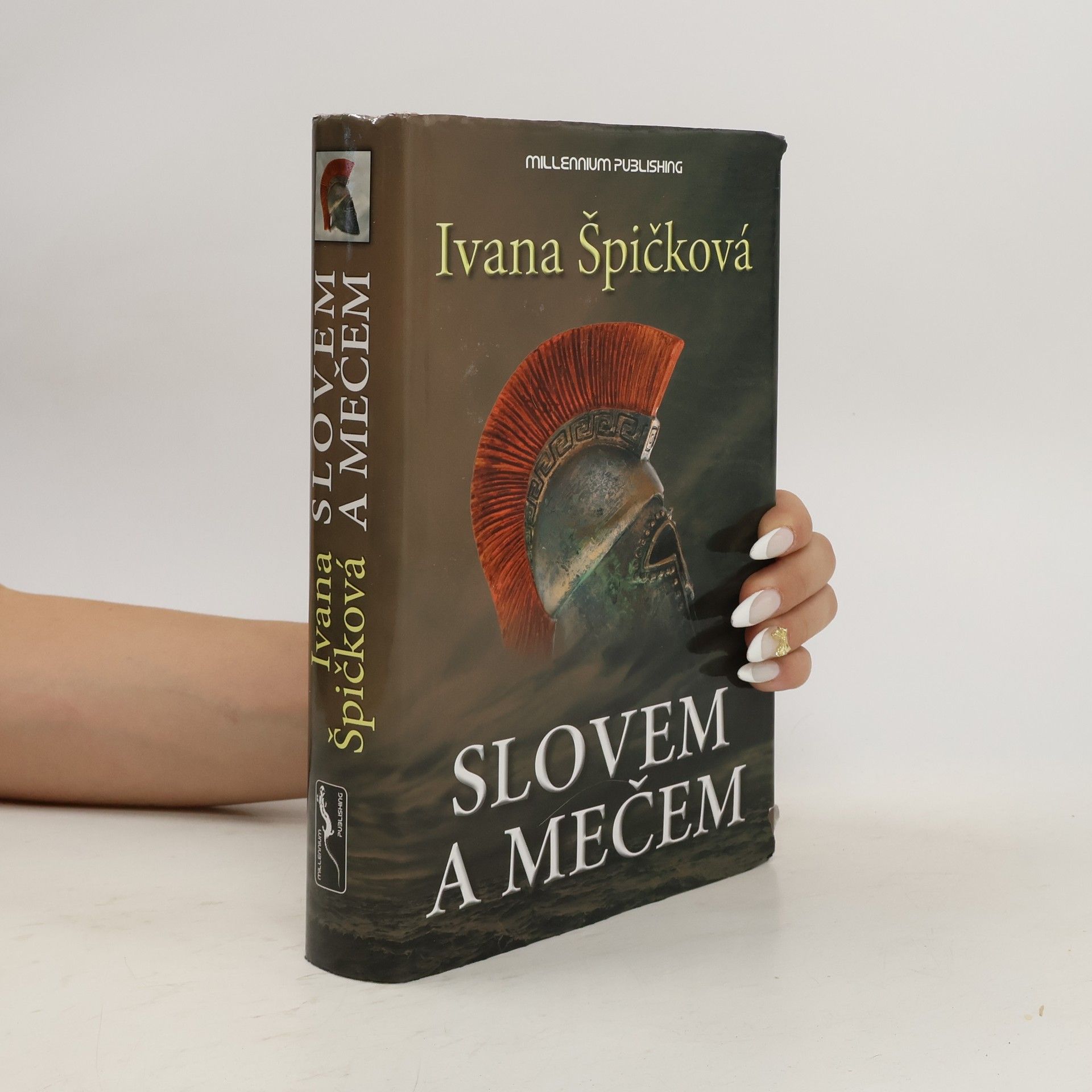Ivana Špičková Slovem a mečem