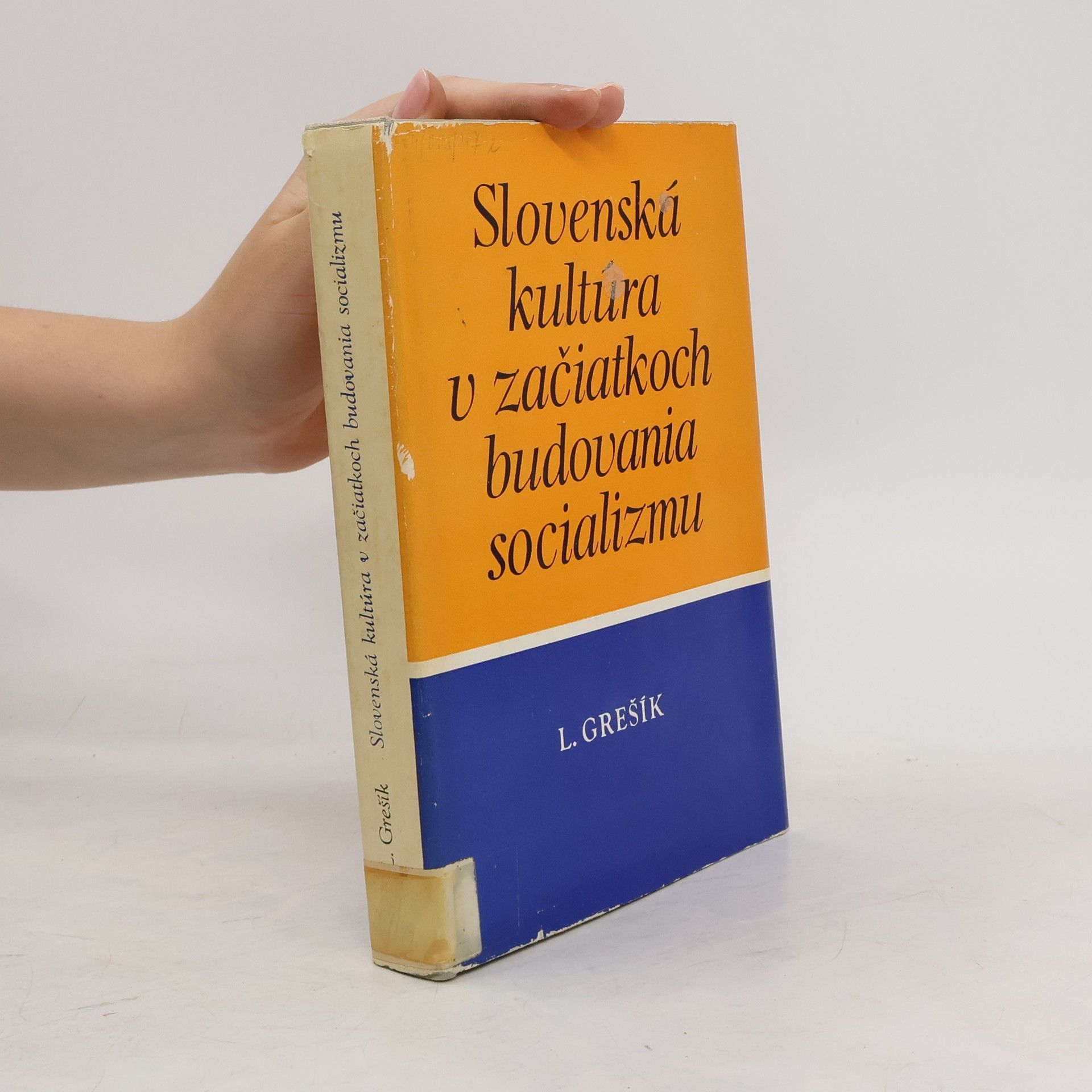 Ladislav Grešík Slovenská kultúra v začiatkoch budovania socializmu