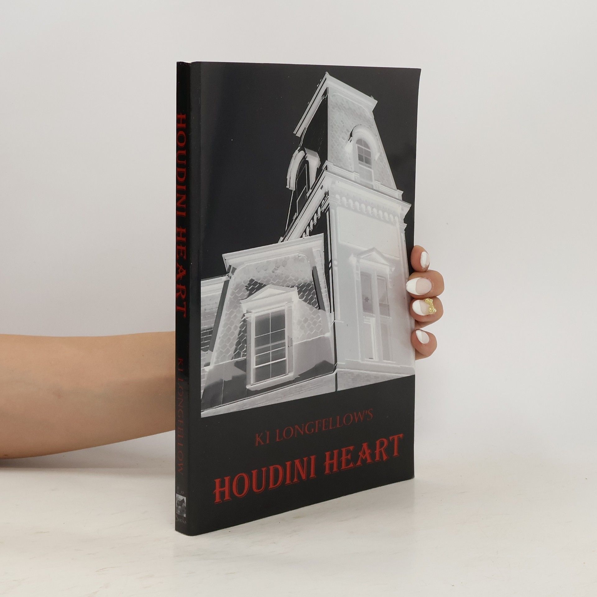 Ki Longfellow s Houdini Heart