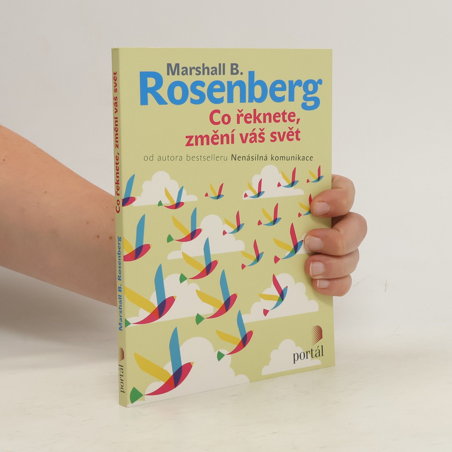 Marshall B. Rosenberg Co řeknete, změní váš svět