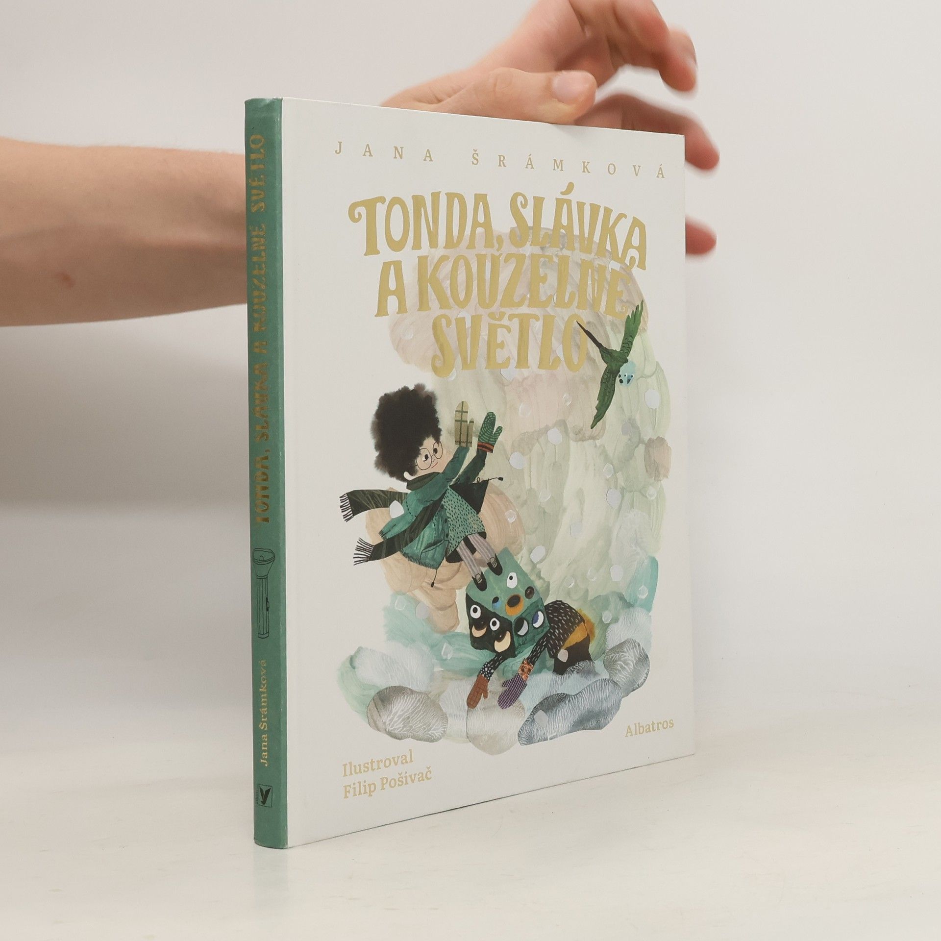 Jana Šrámková Tonda, Slávka a kouzelné světlo