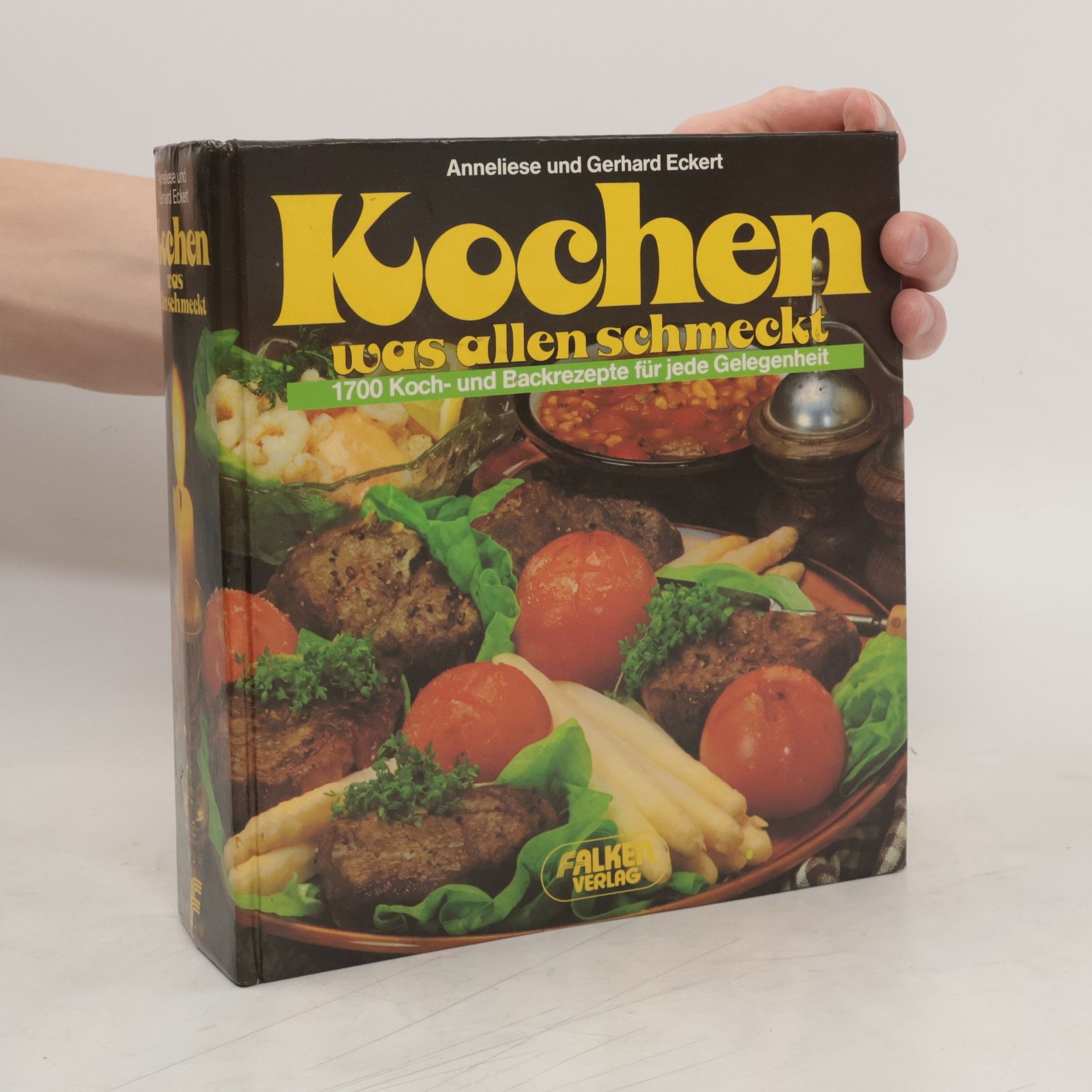 Anneliese Eckert Kochen, was allen schmeckt