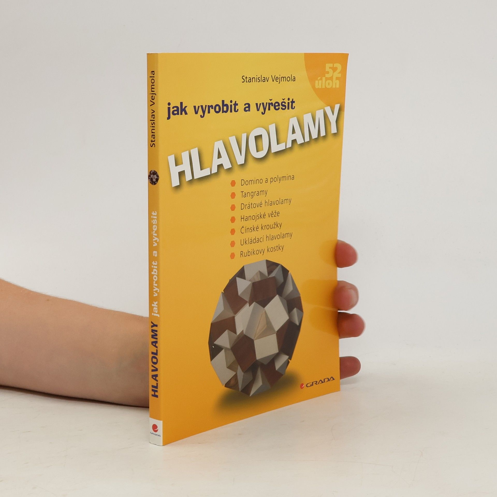 Stanislav Vejmola Jak vyrobit a vyřešit hlavolamy