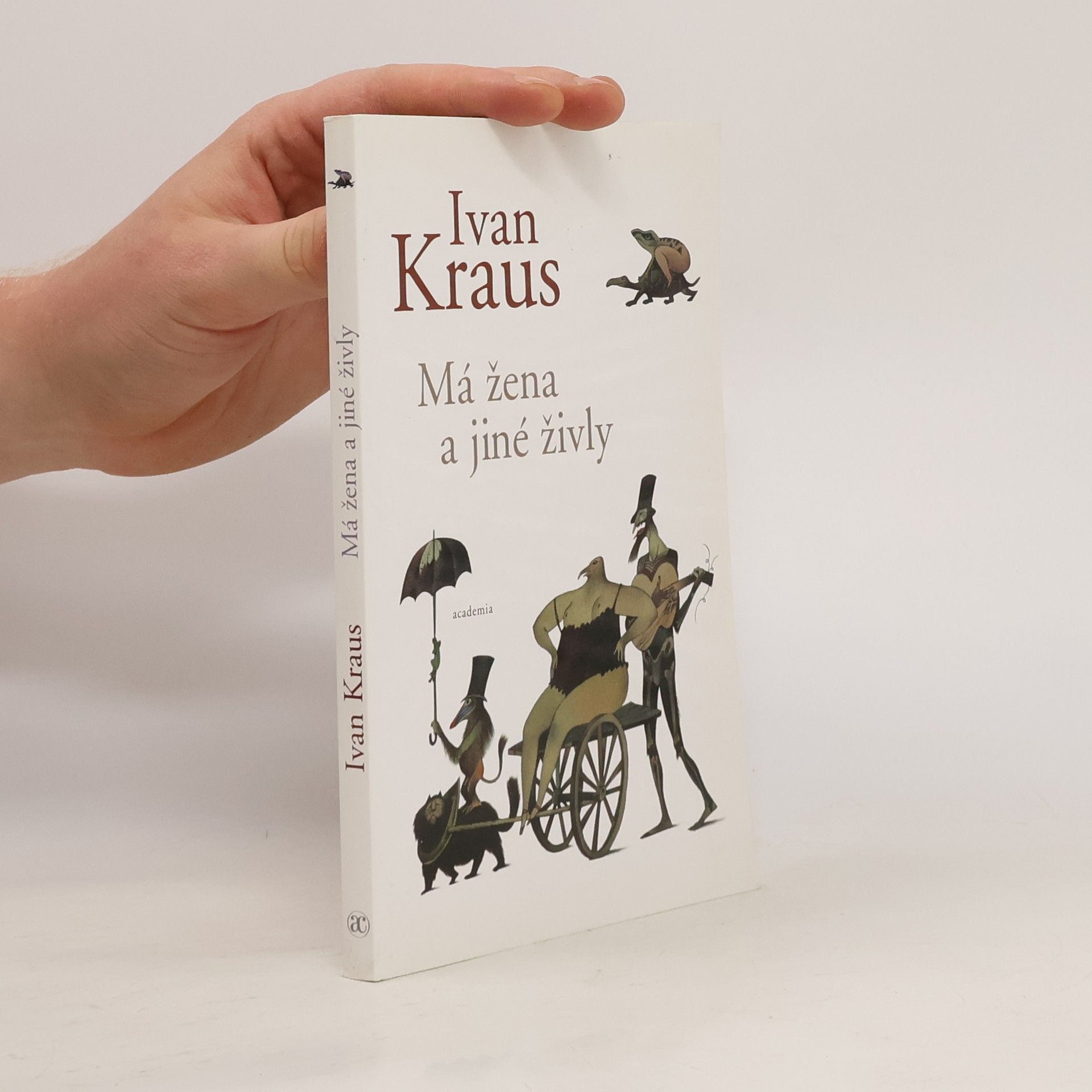 Ivan Kraus Má žena a jiné živly
