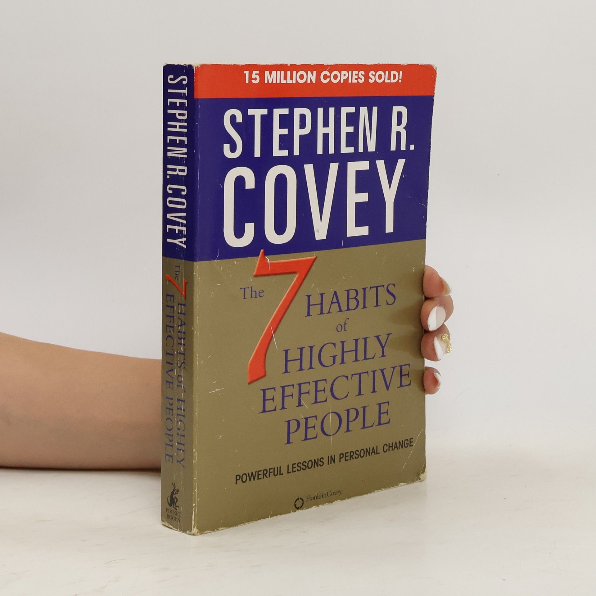Stephen Covey The 7 habits of highly effective people. Powerful lessons in personal change