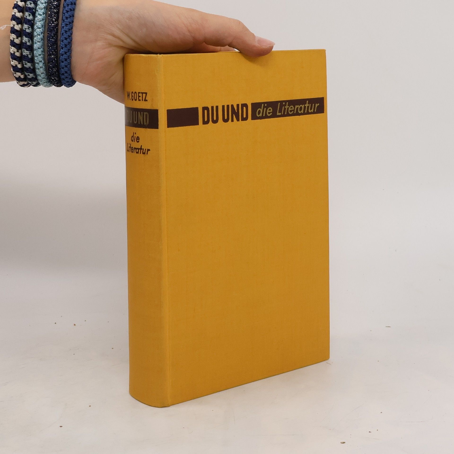 Wolfgang Goetz Du und die Literatur