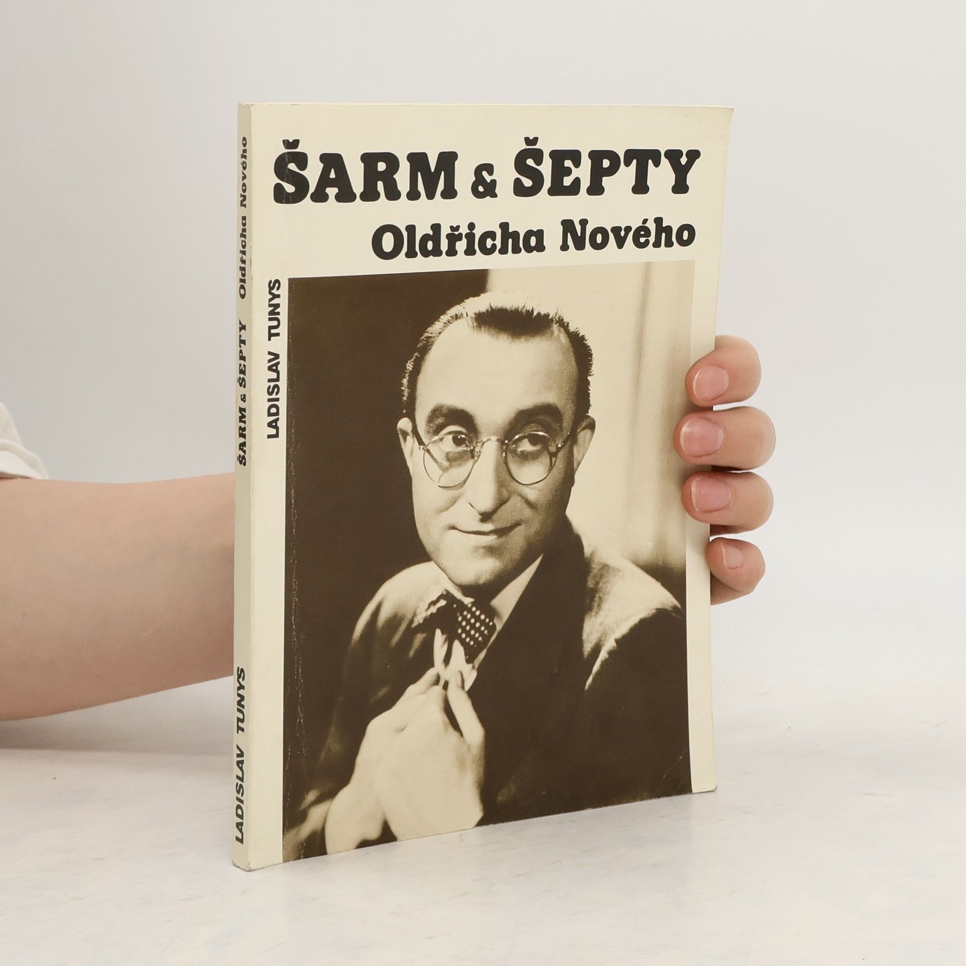 Ladislav Tunys Šarm a šepty Oldřicha Nového