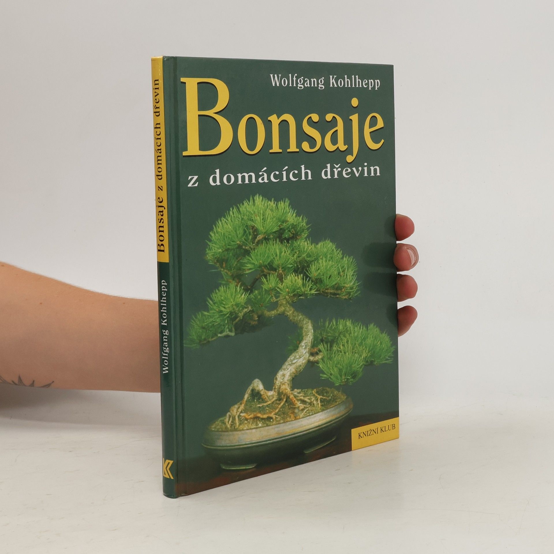 Wolfgang Kohlhepp Bonsaje z domácích dřevin