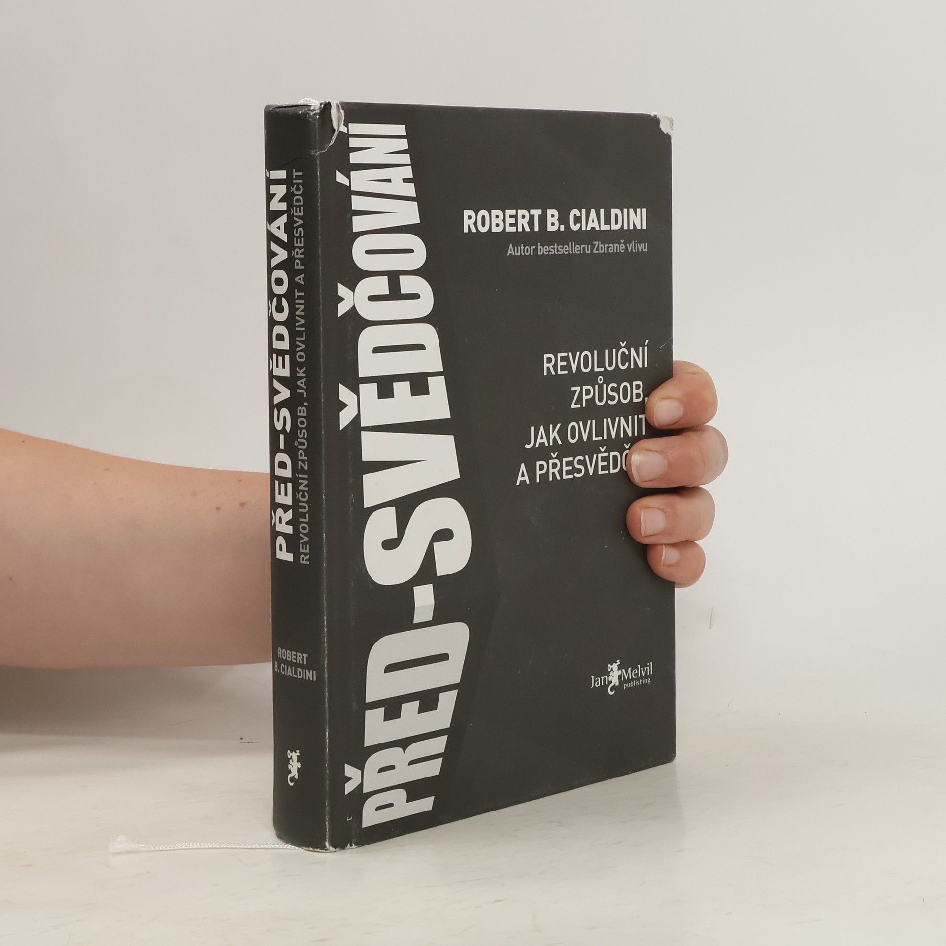 Robert B. Cialdini Před-svědčování