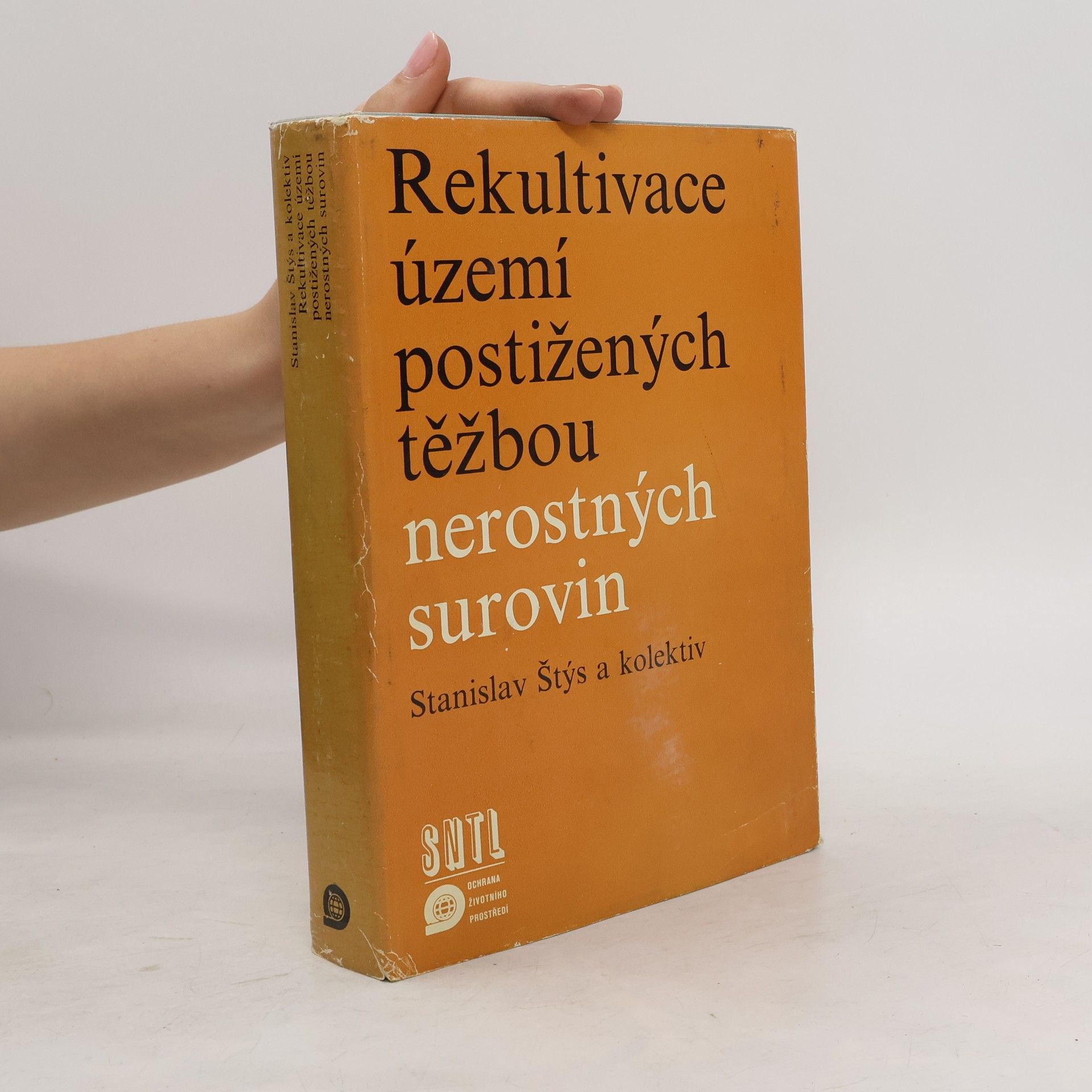 Stanislav Štýs Rekultivace území postižených těžbou nerostných surovin