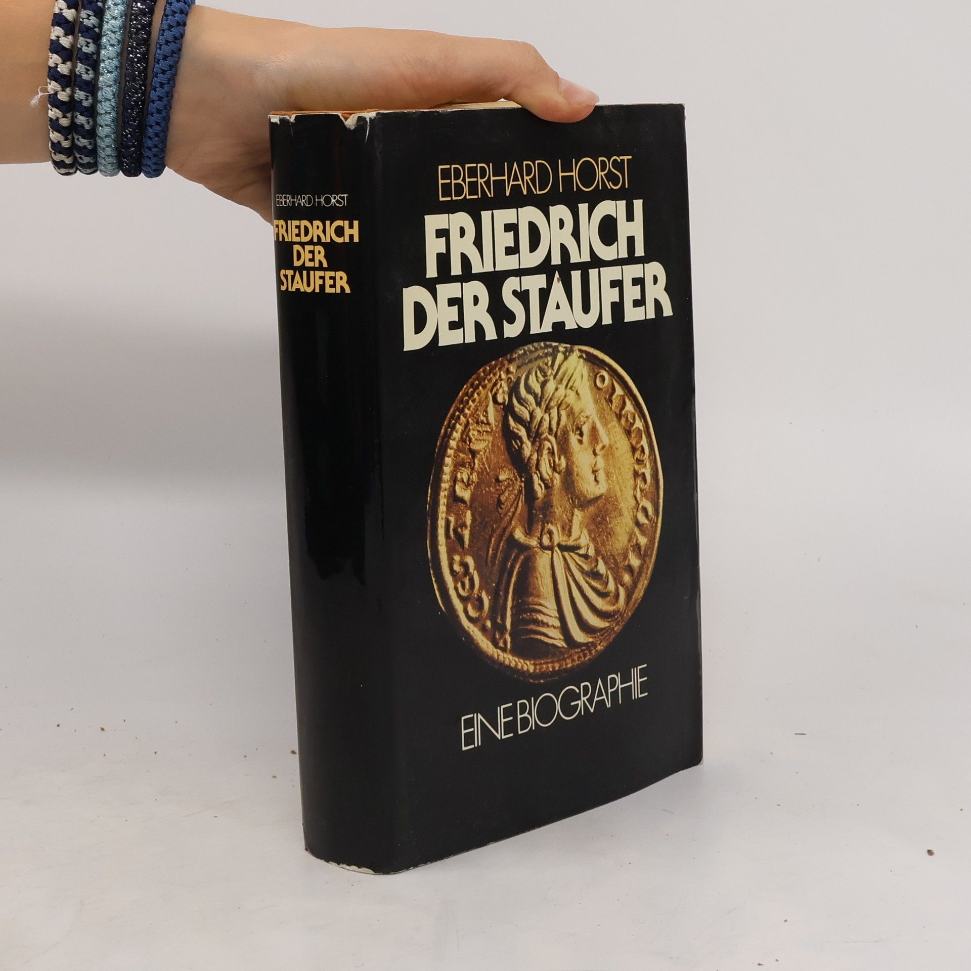 Horst-Eberhard Friedrichs Friedrich der Staufer