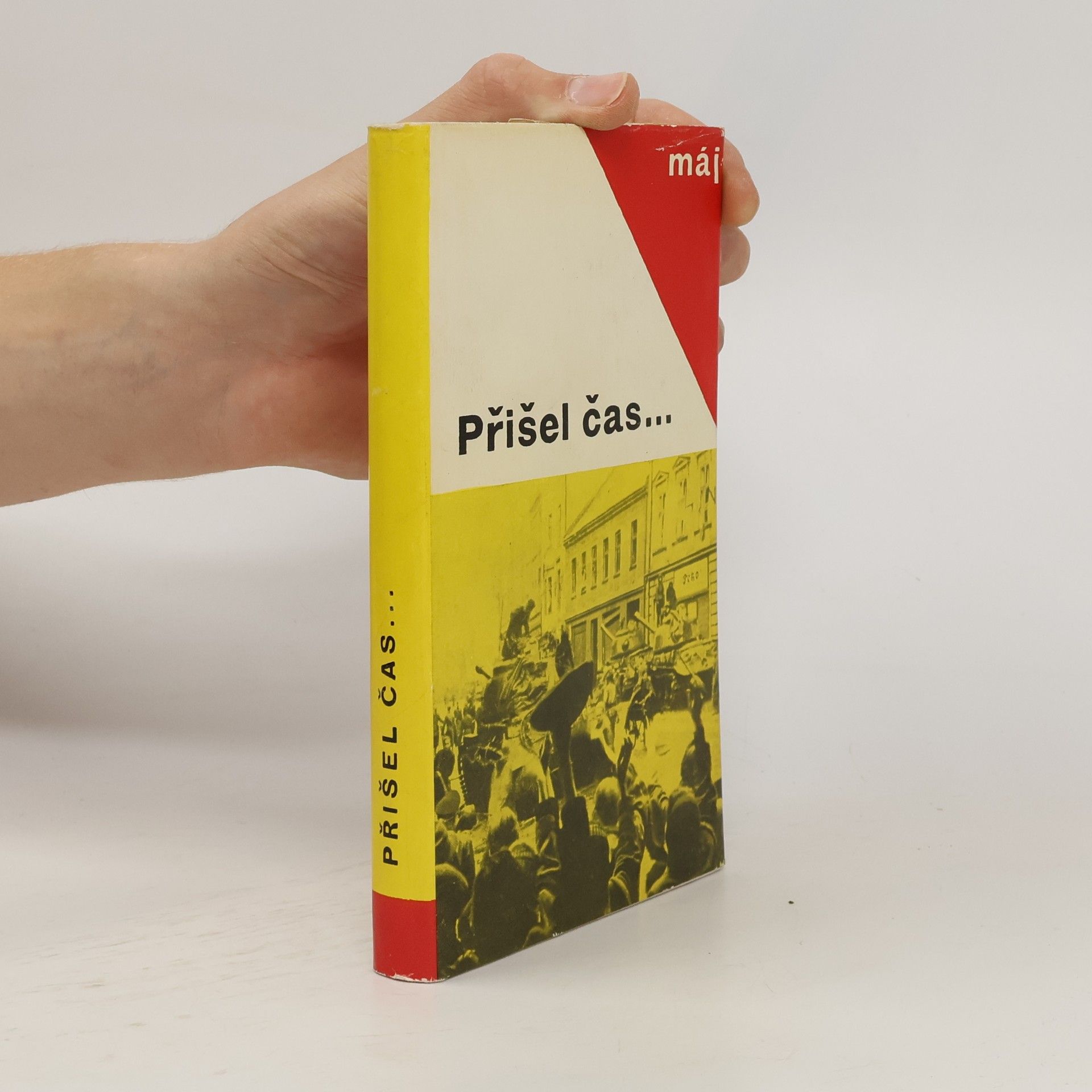 Vladimír Justl Přišel čas... Léta okupace a osvobození v české poezii