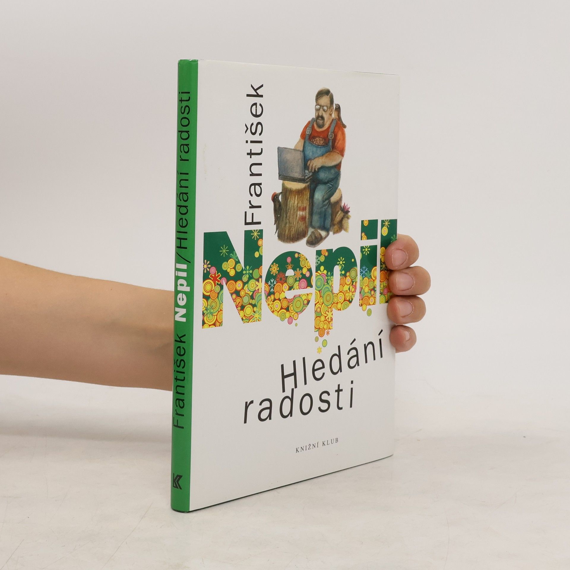 František Nepil Hledání radosti