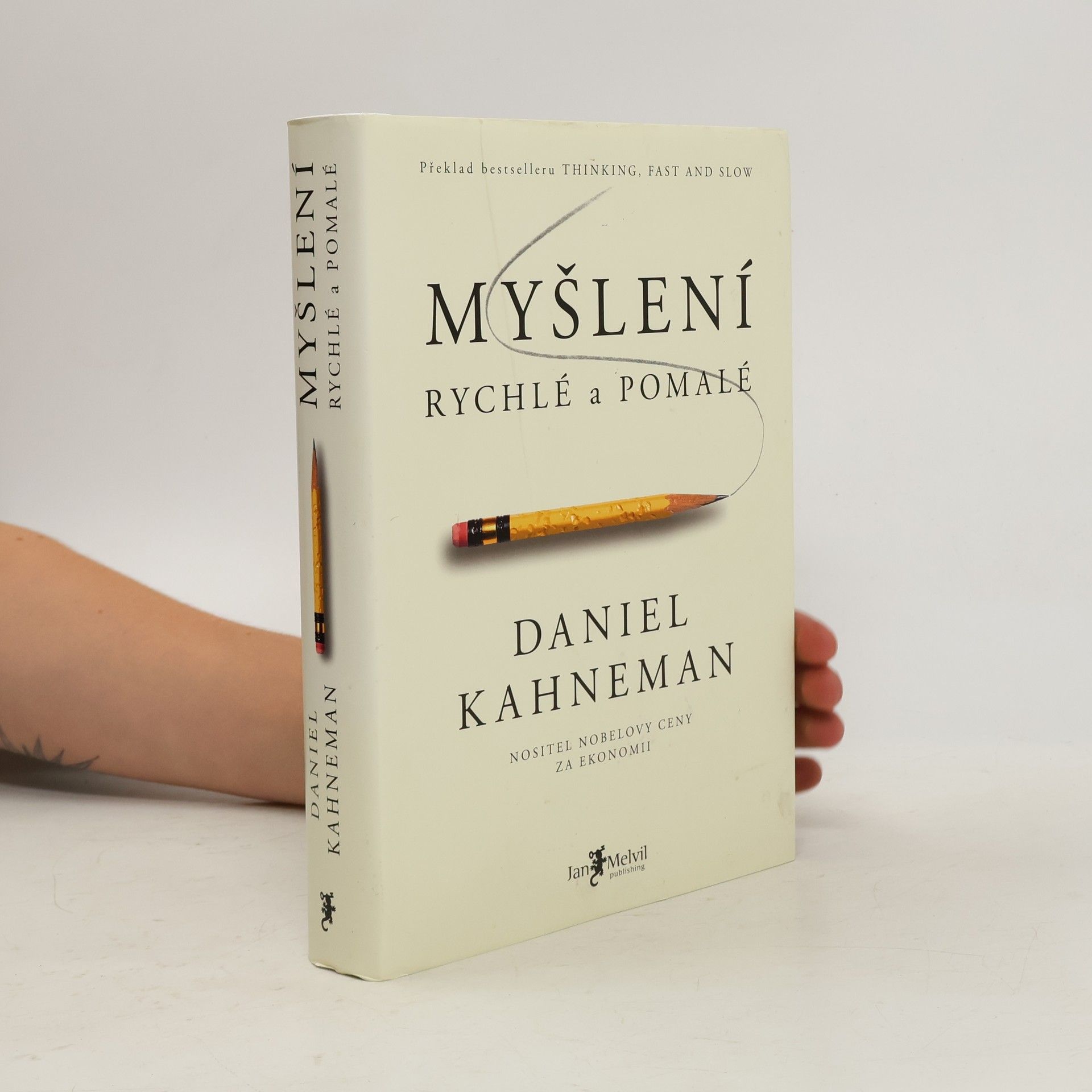 Daniel Kahneman Myšlení. Rychlé a pomalé