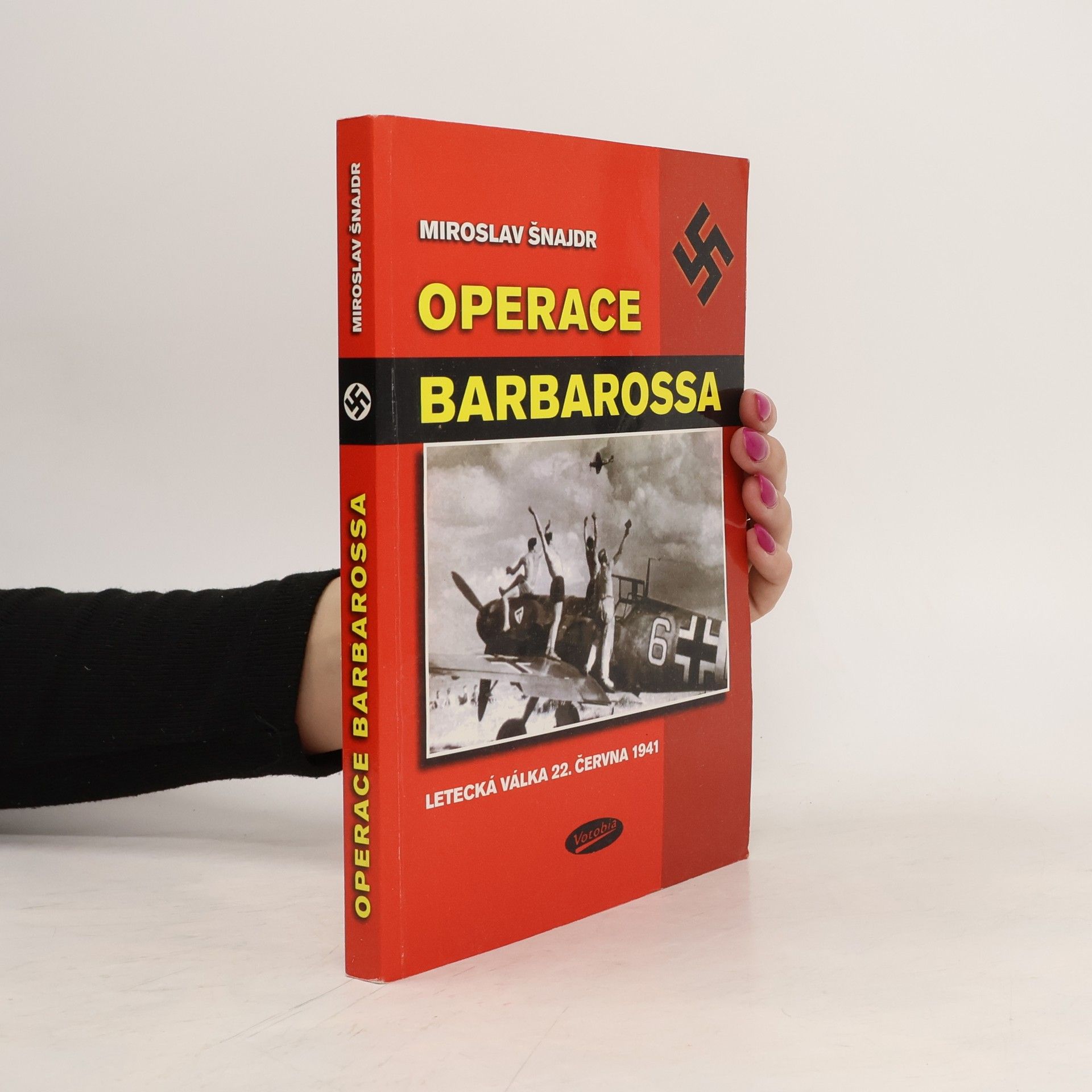 Miroslav Šnajdr Operace "Barbarossa". Letecká válka 22. června 1941