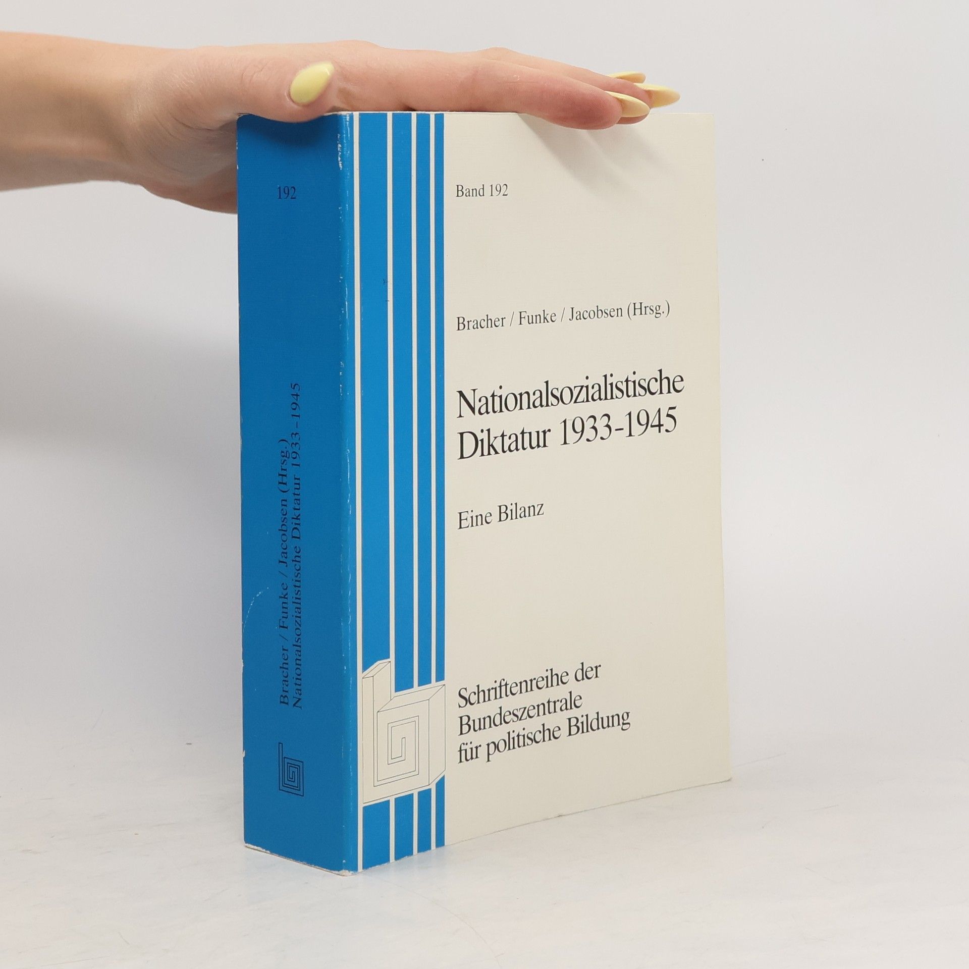 Karl Dietrich Bracher Nationalsozialistische Diktatur 1933-1945 : eine Bilanz