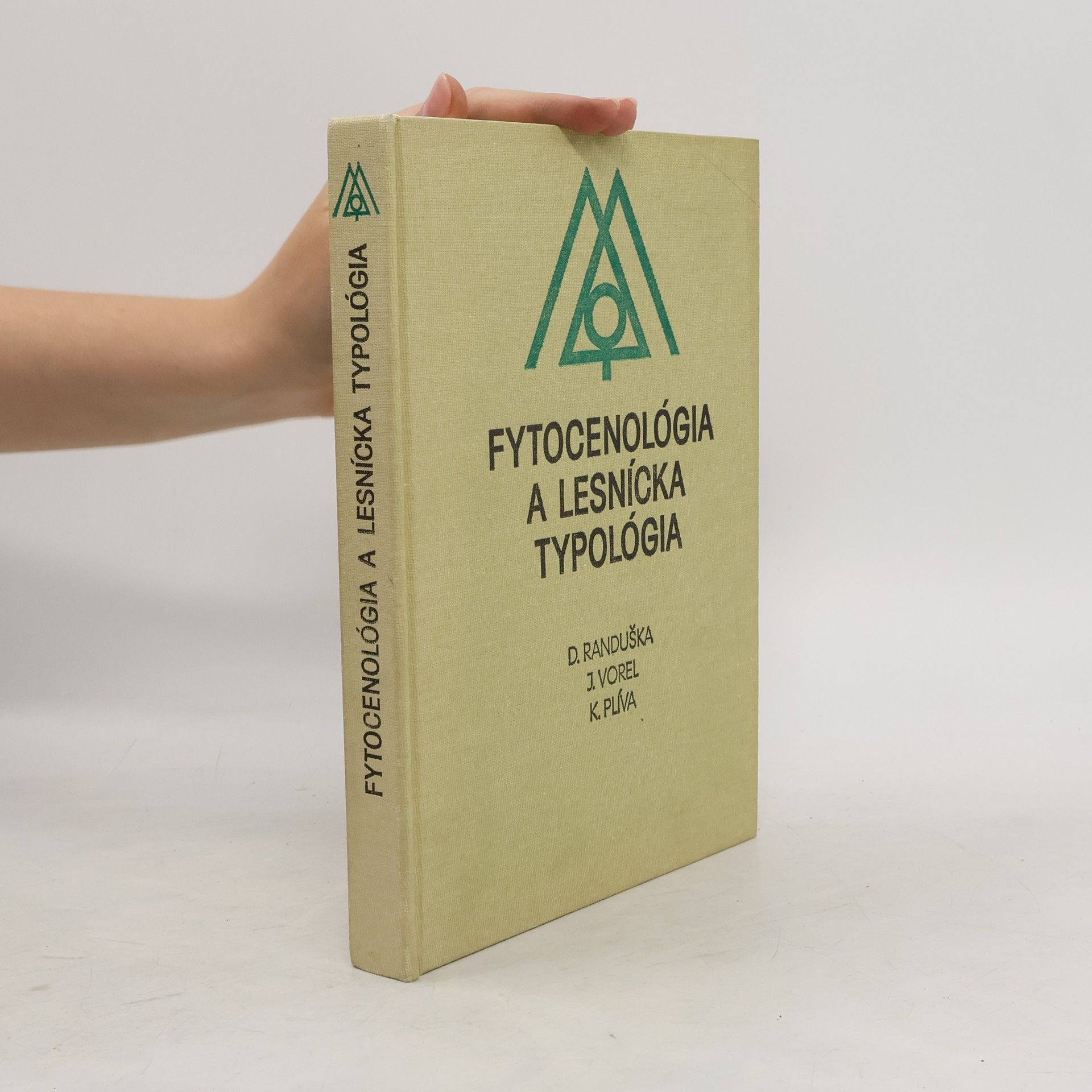 Randuška Dušan Fytocenológia a lesnícka typológia