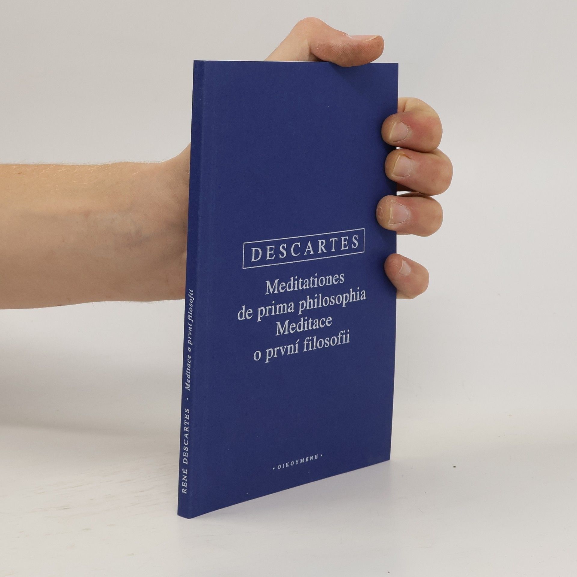 René Descartes Meditationes de prima philosophia / Meditace o první filosofii
