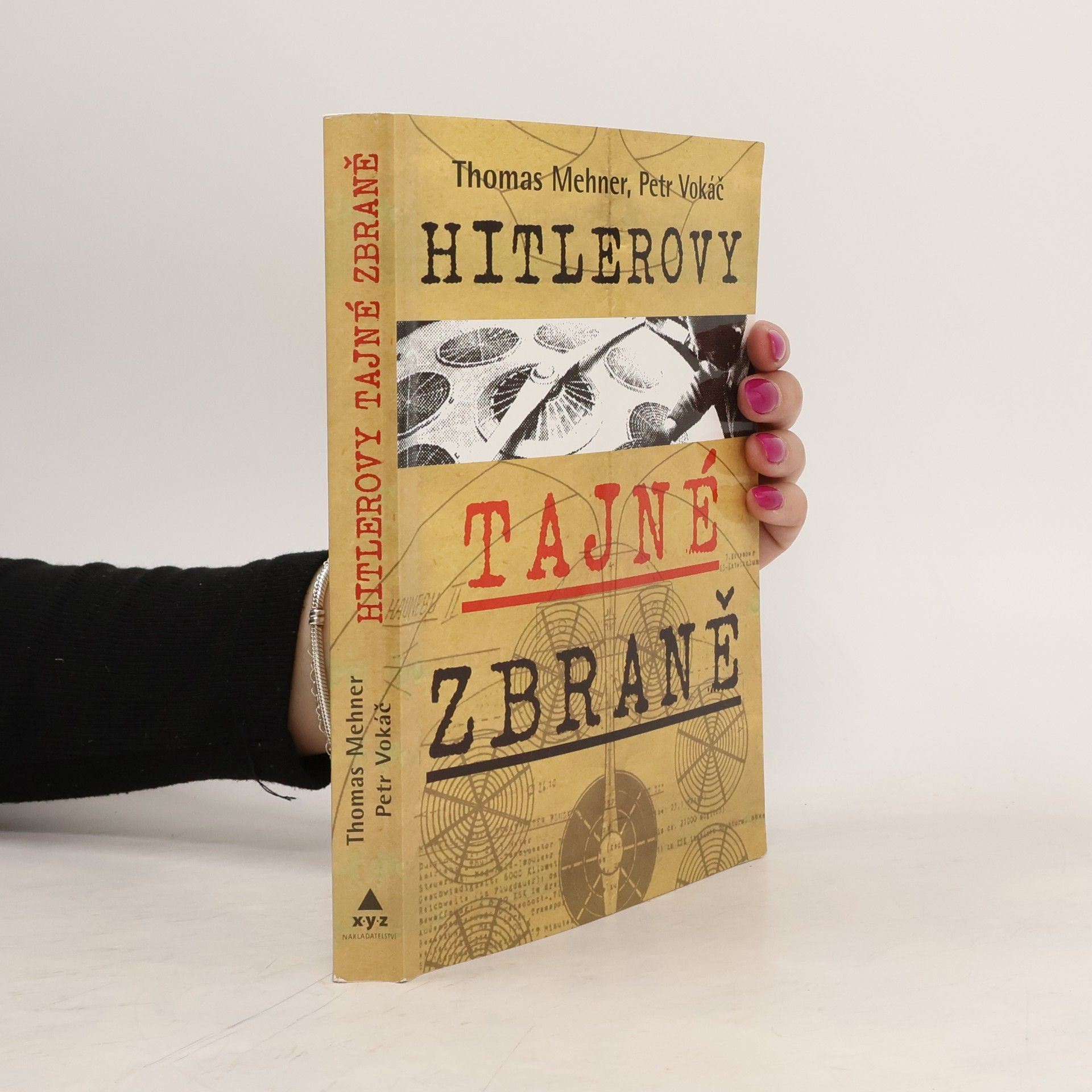 Thomas Mehner Hitlerovy tajné zbraně