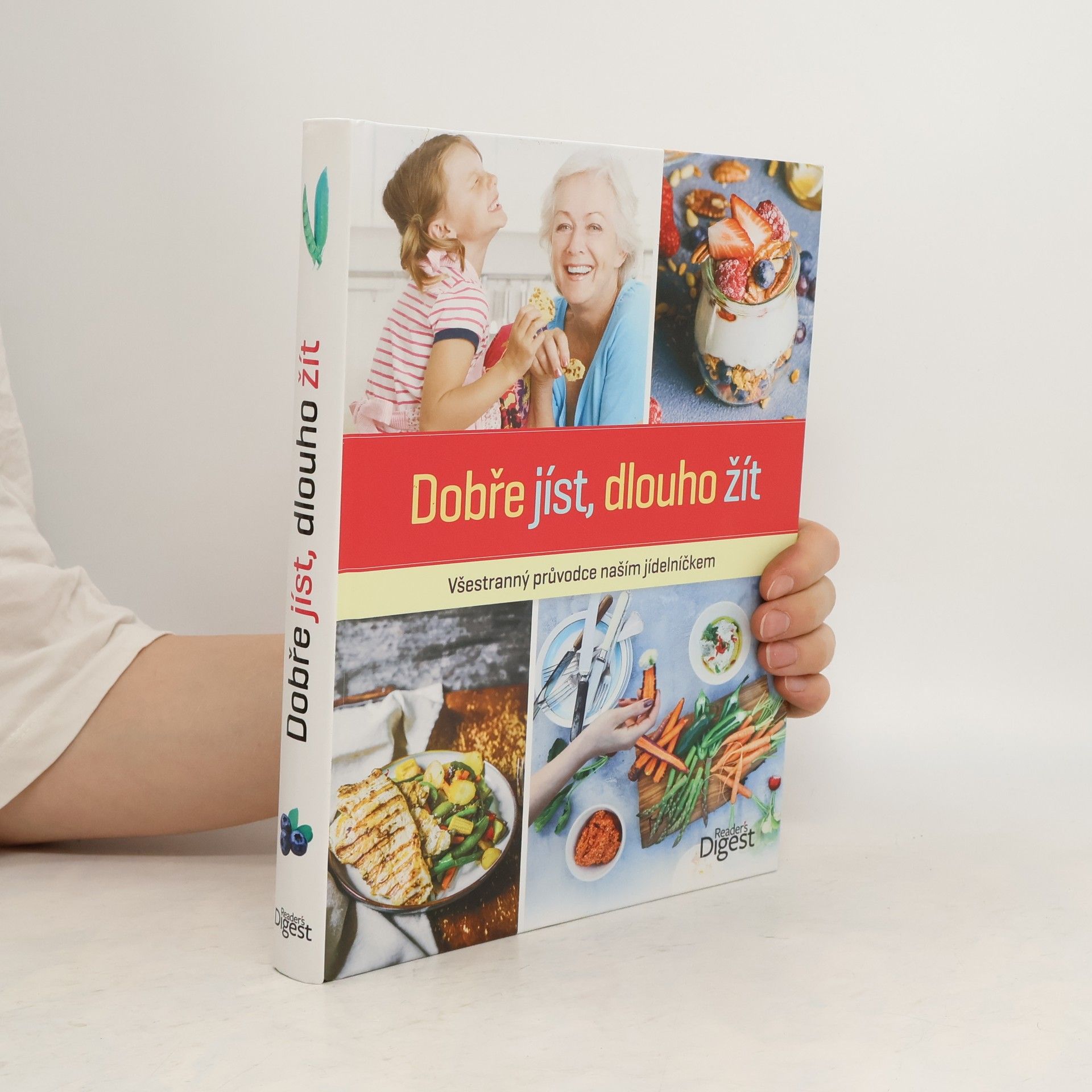 Collectif d'auteurs Dobře jíst, dlouho žít
