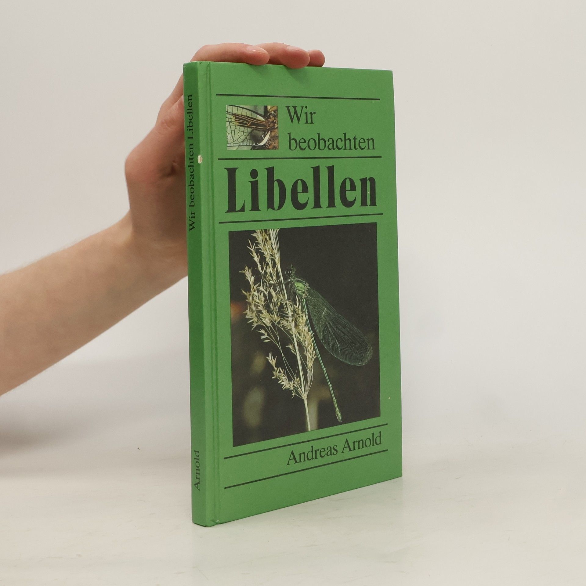 Andreas Arnold Wir beobachten Libellen