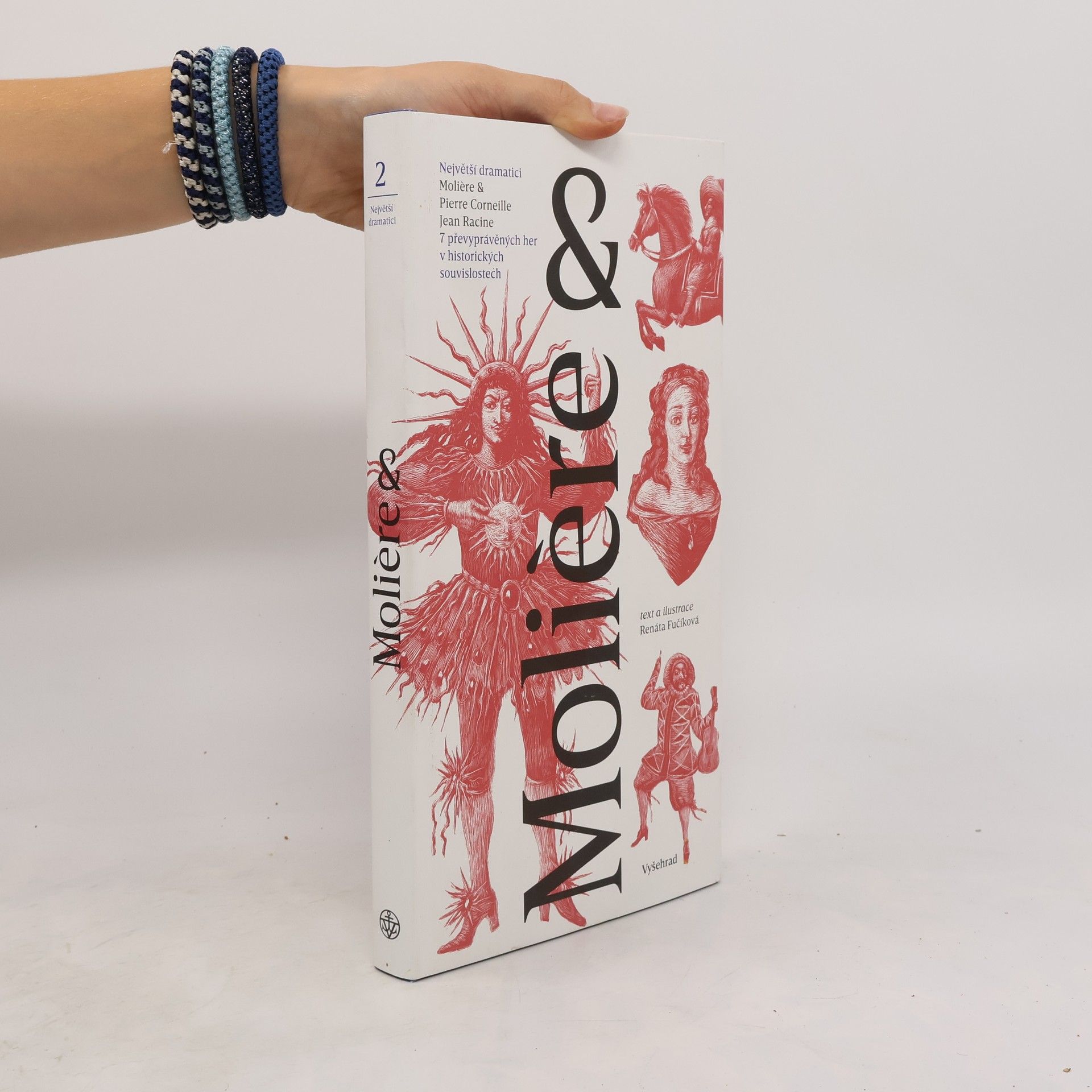 Molière Molière & Pierre Corneille, Jean Racine. 7 převyprávěných her v historických souvislostech
