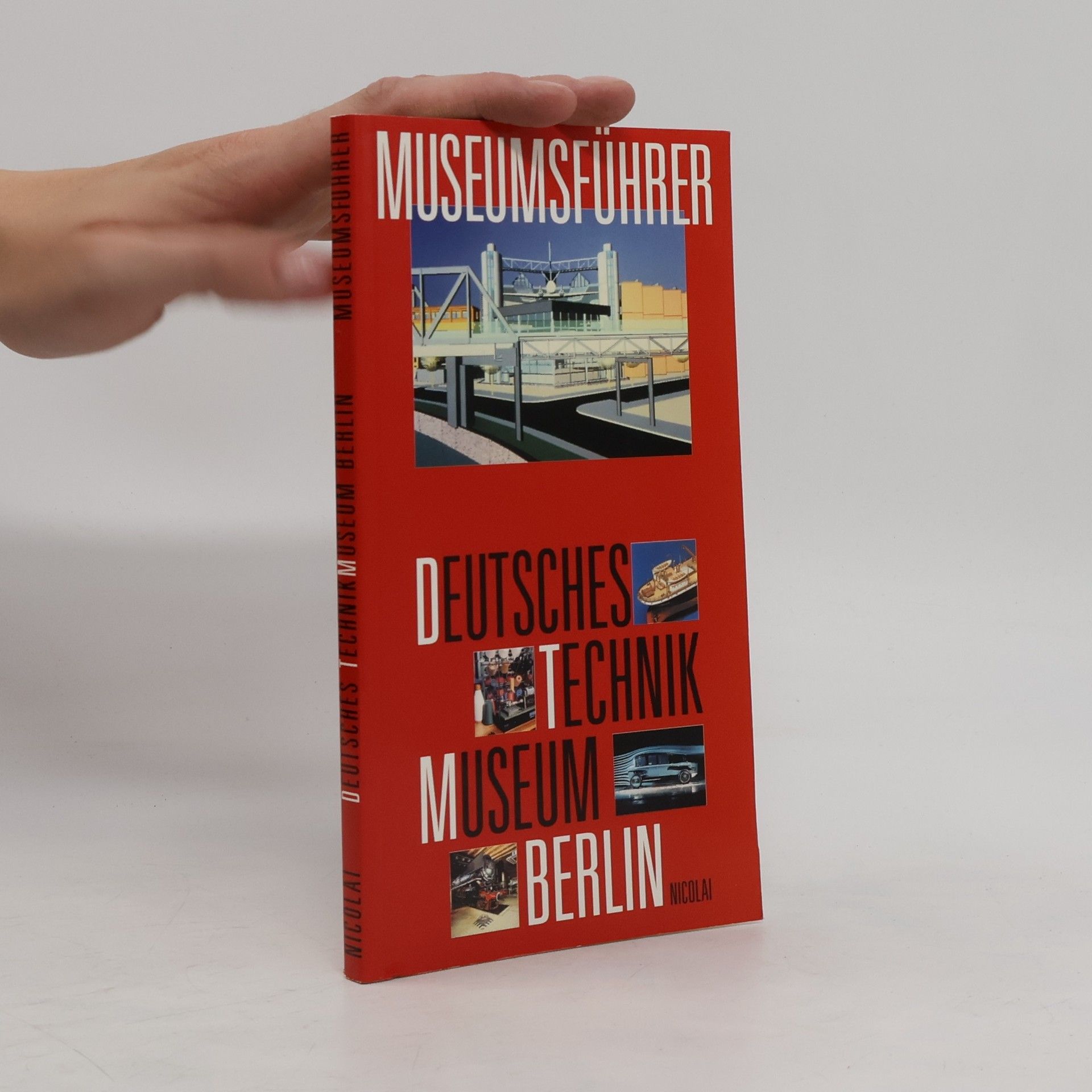 Maria Borgmann Museumsführer durch das Deutsche Technikmuseum Berlin