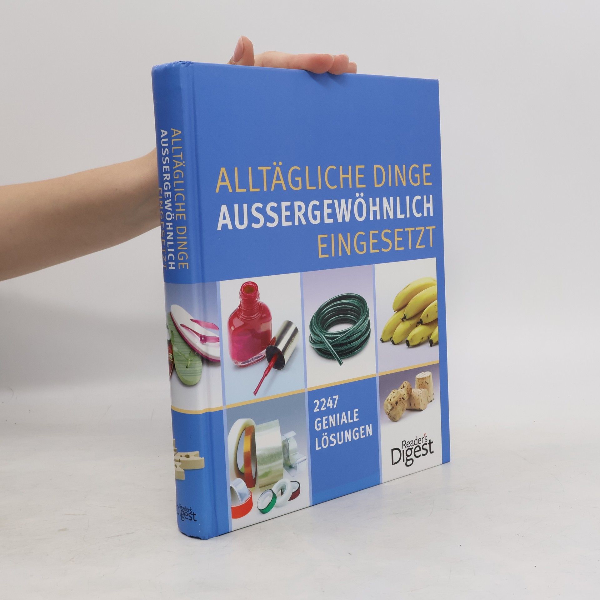 Autorenkollektiv Alltägliche Dinge aussergewöhnlich eingesetzt