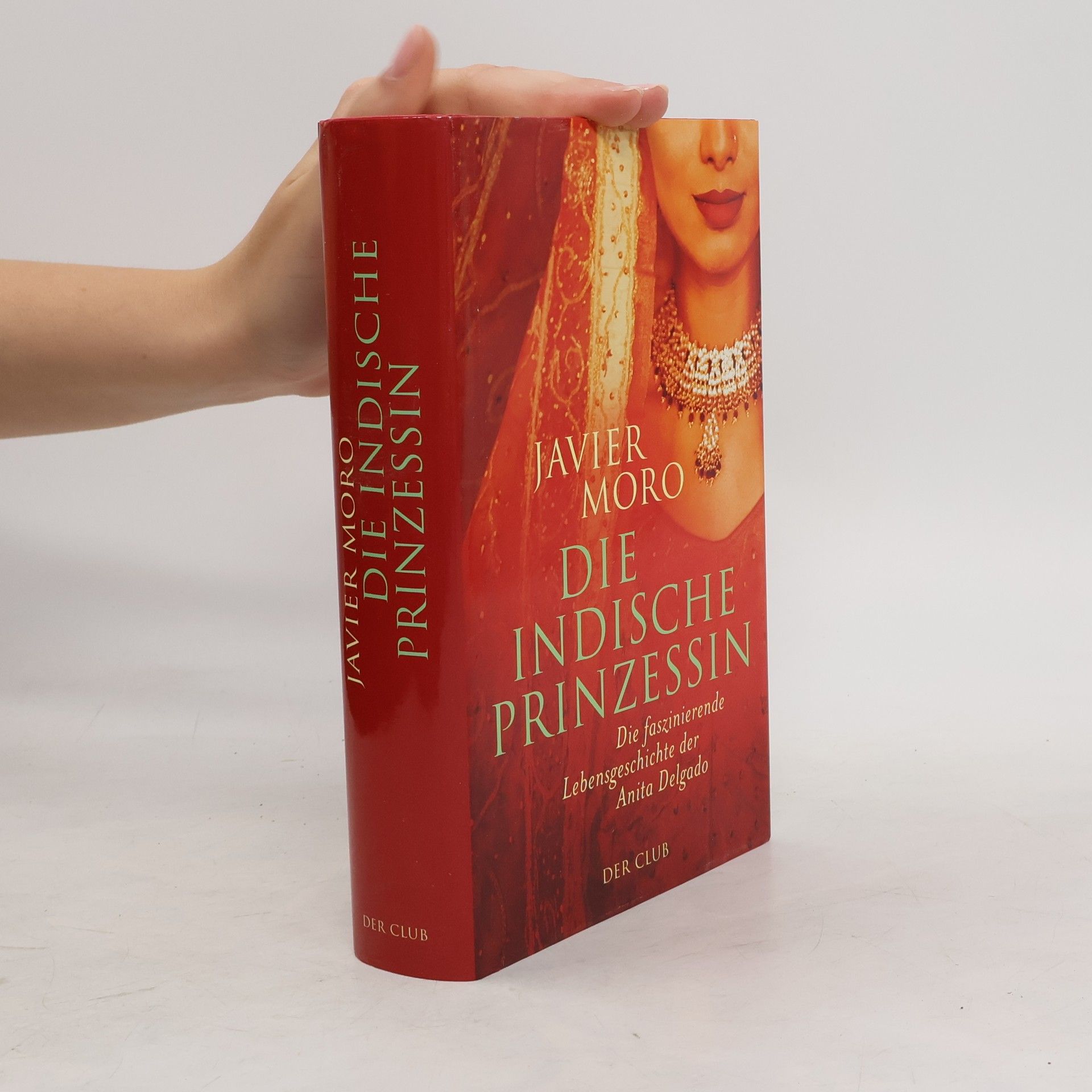 Javier Moro Die indische Prinzessin