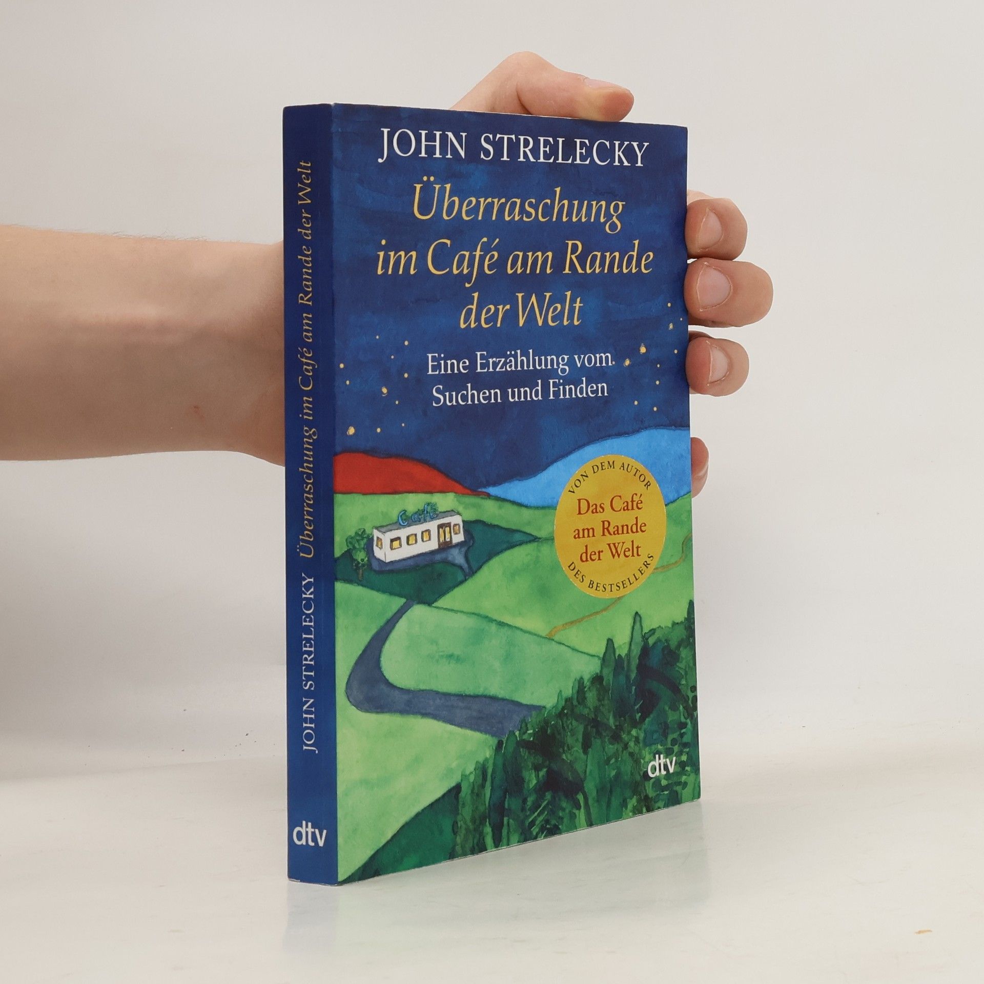 John P. Strelecky Überraschung im Café am Rande der Welt