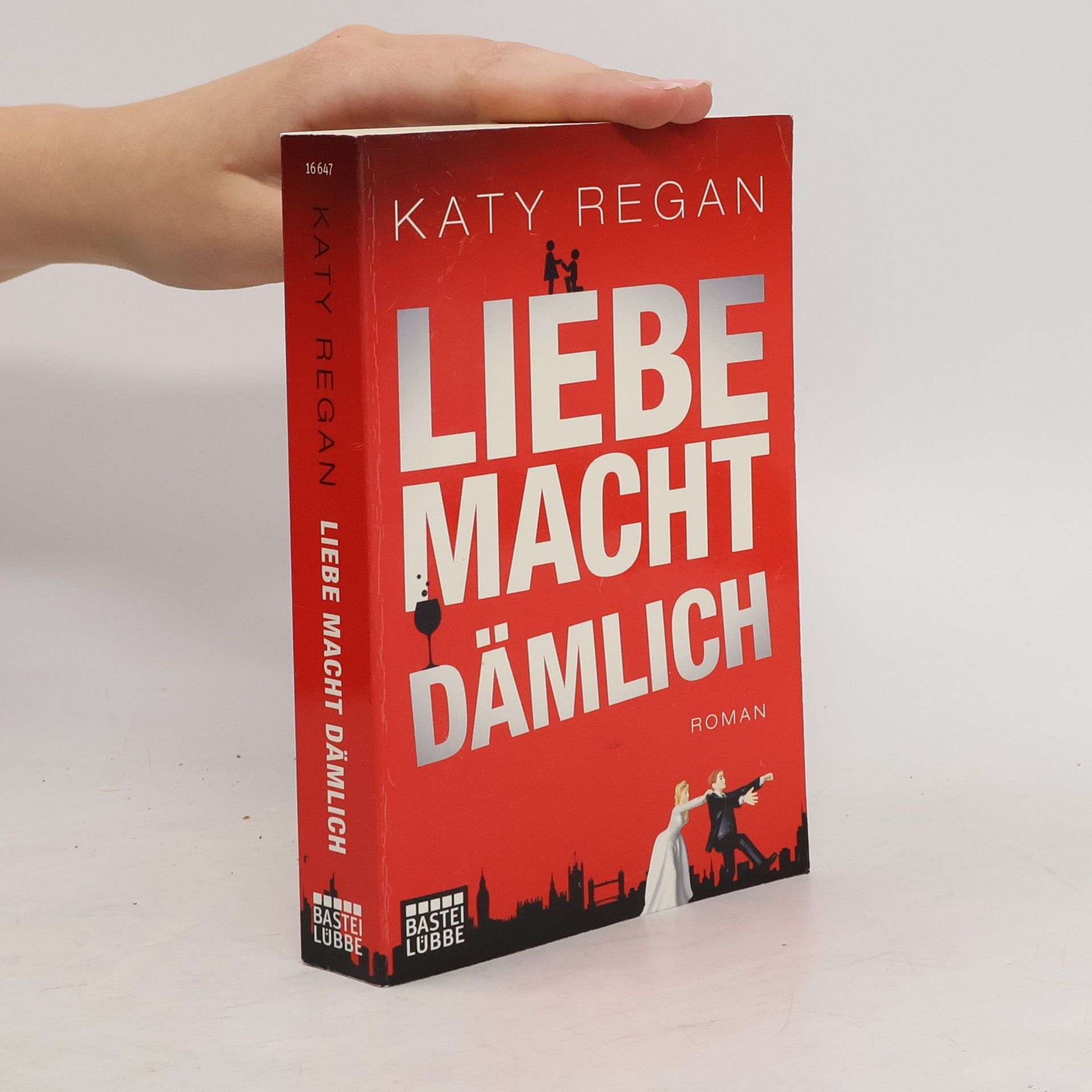 Katy Regan Liebe macht dämlich
