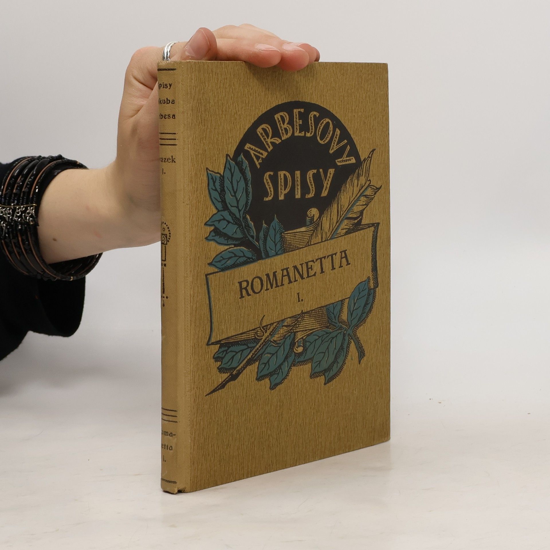 Jakub Arbes Arbesovy spisy. Romanetta I.