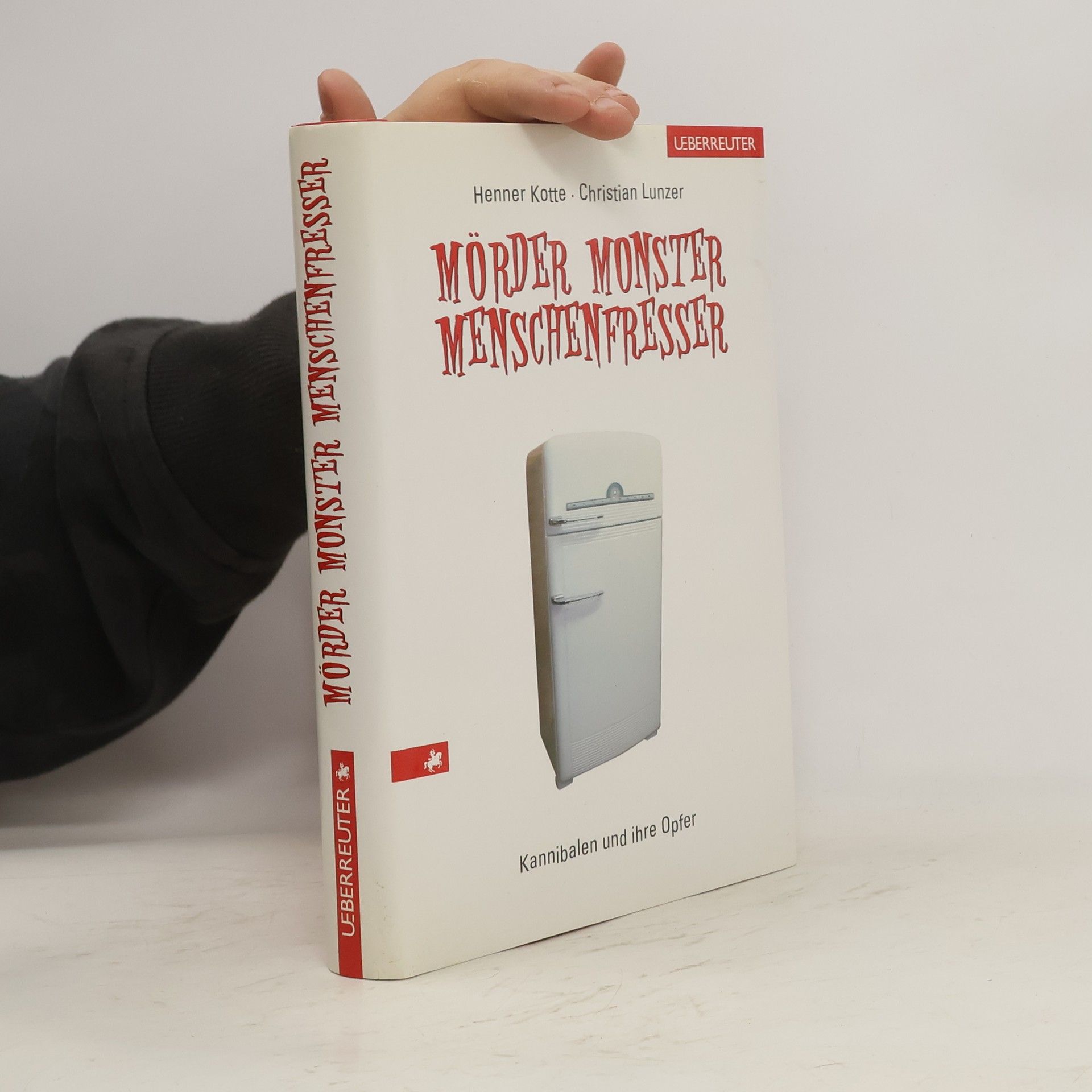 Henner Kotte Mörder, Monster, Menschenfresser