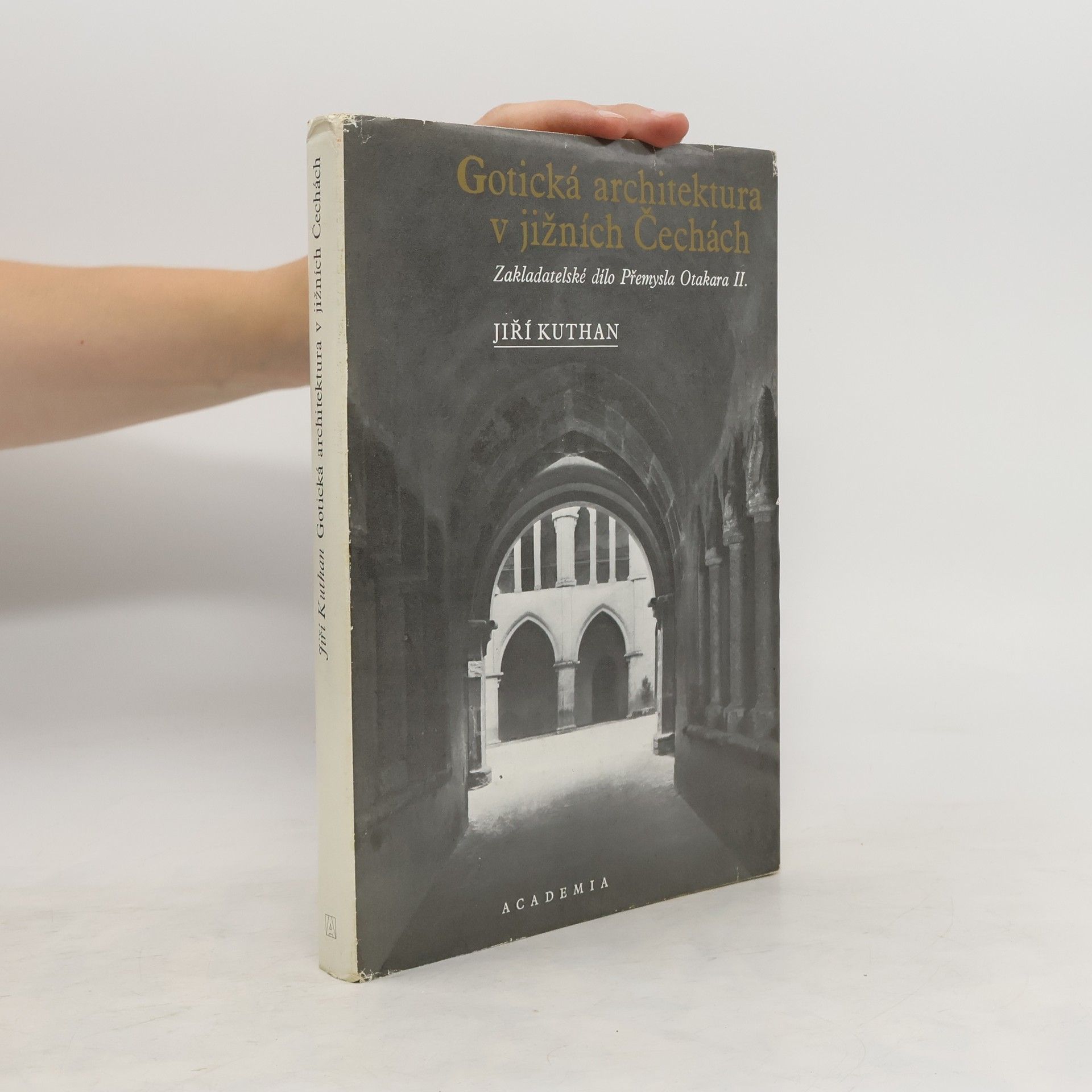 Jiří Kuthan Gotická architektura v jižních Čechách