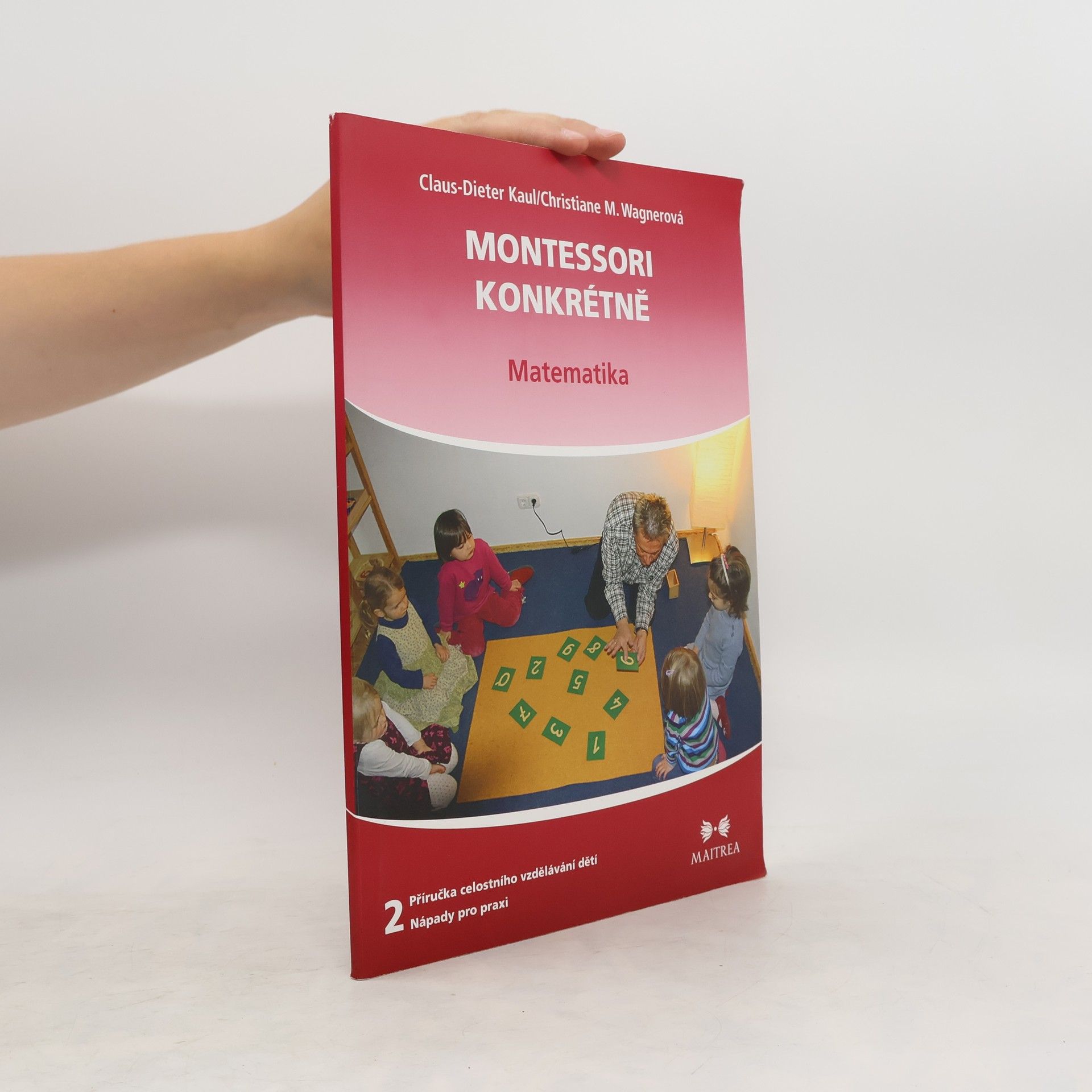Claus Dieter Kaul Montessori konkrétně – Matematika