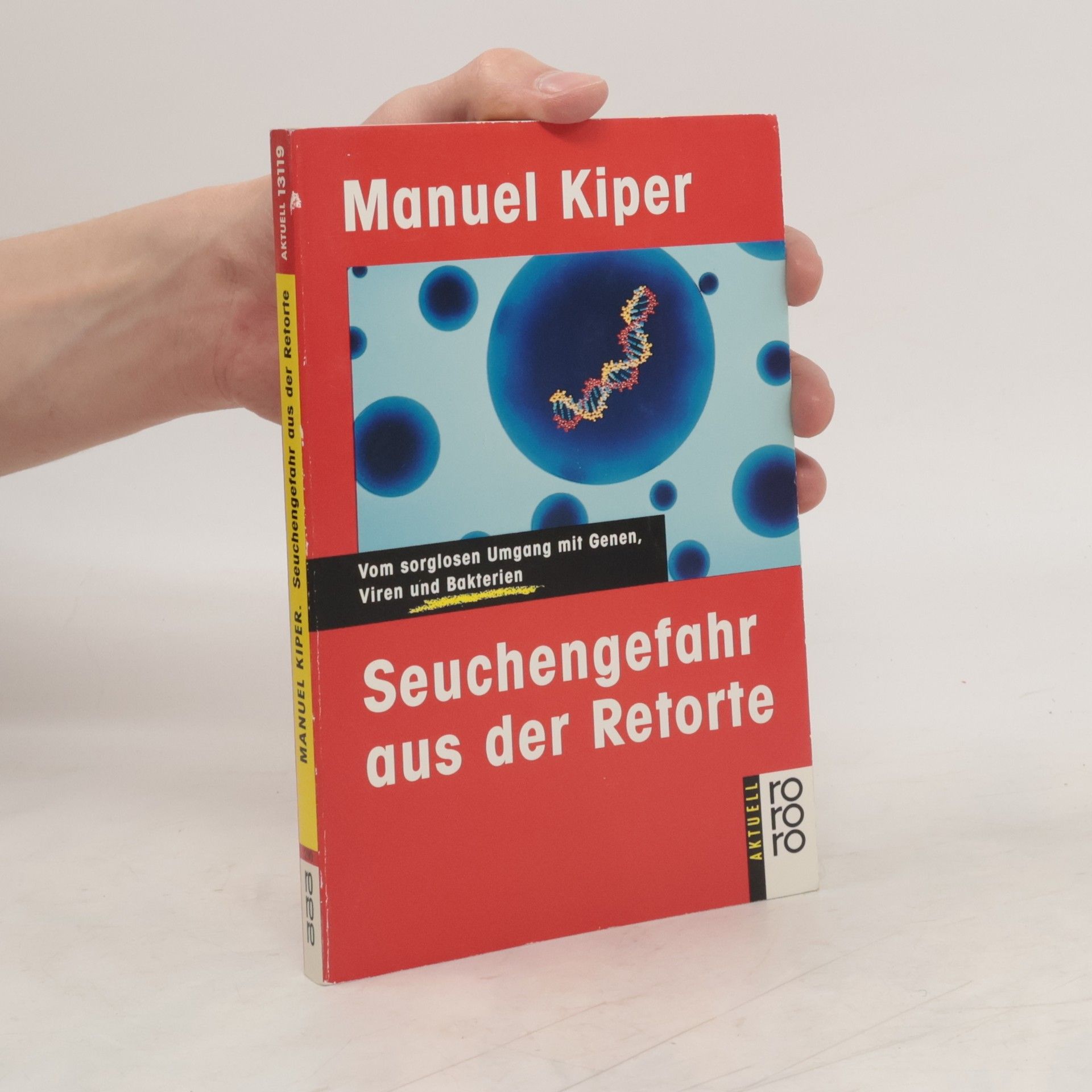 Manuel Kiper Seuchengefahr aus der Retorte