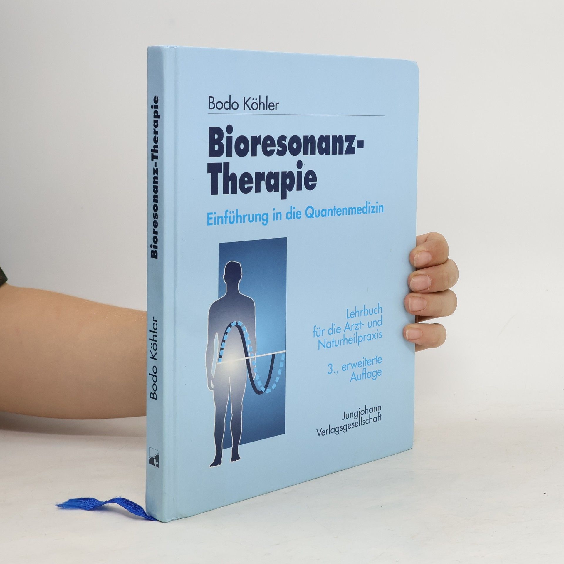 Bodo Köhler Lehrbuch der Bioresonanz-Therapie für die Arzt- und Naturheilpraxis