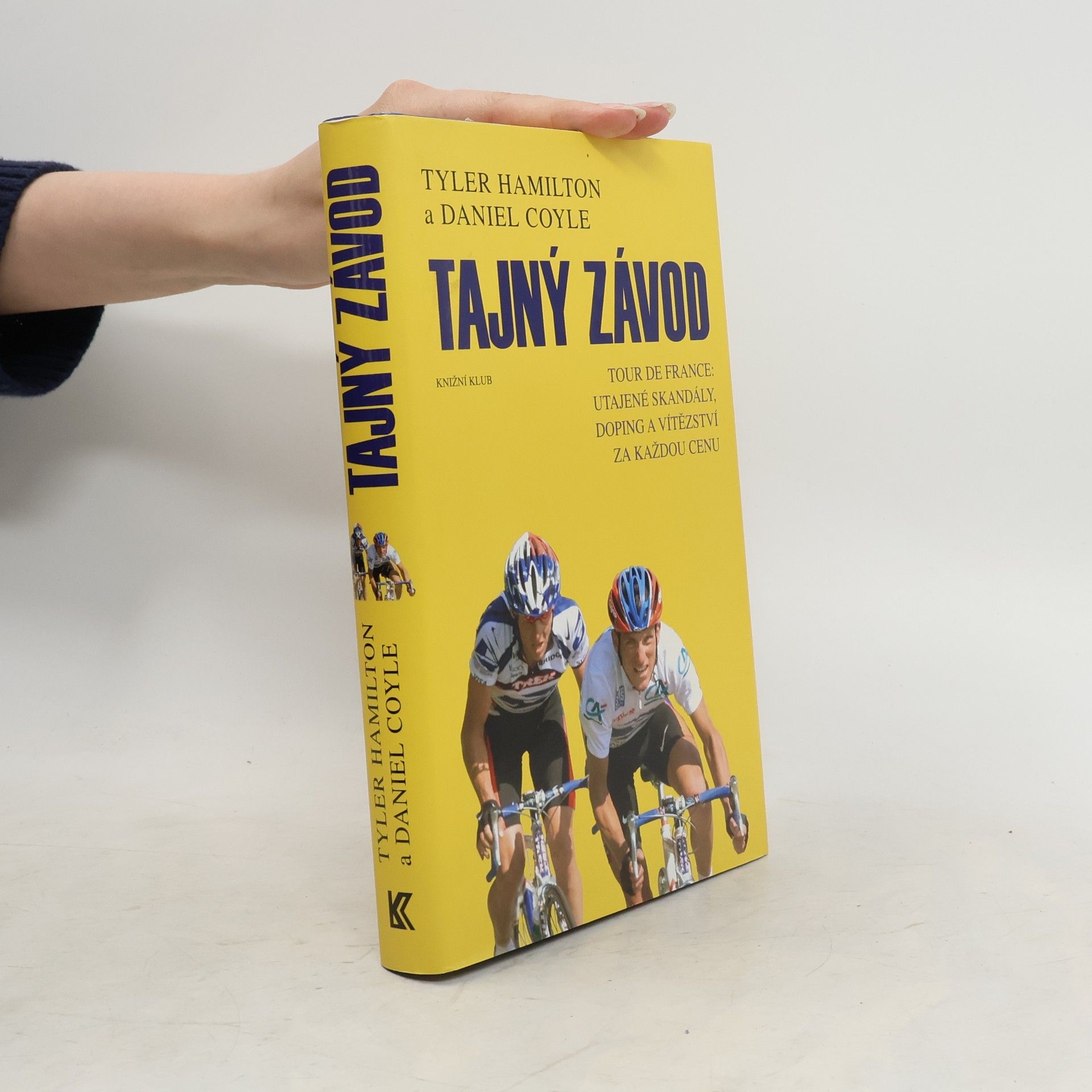 Tyler Hamilton Tajný závod: Tour de France: utajené skandály, doping a vítězství za každou cenu