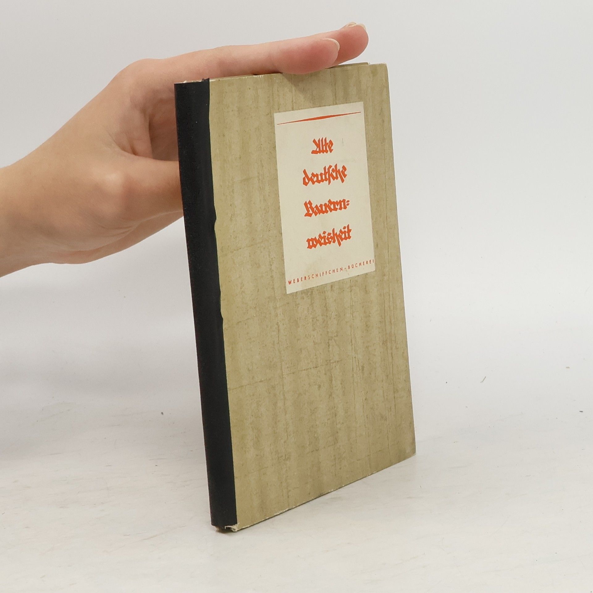 Autorenkollektiv Alte deutsche Bauernweisheit