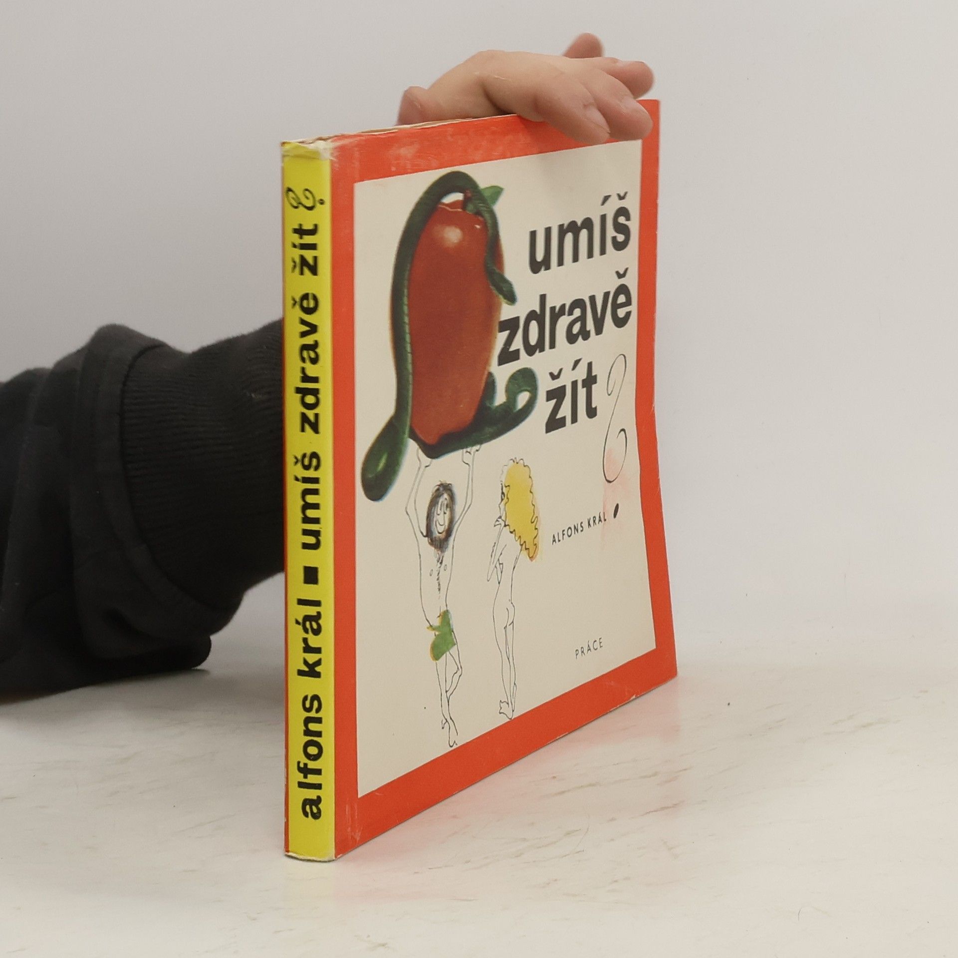 Alfons Král Umíš zdravě žít