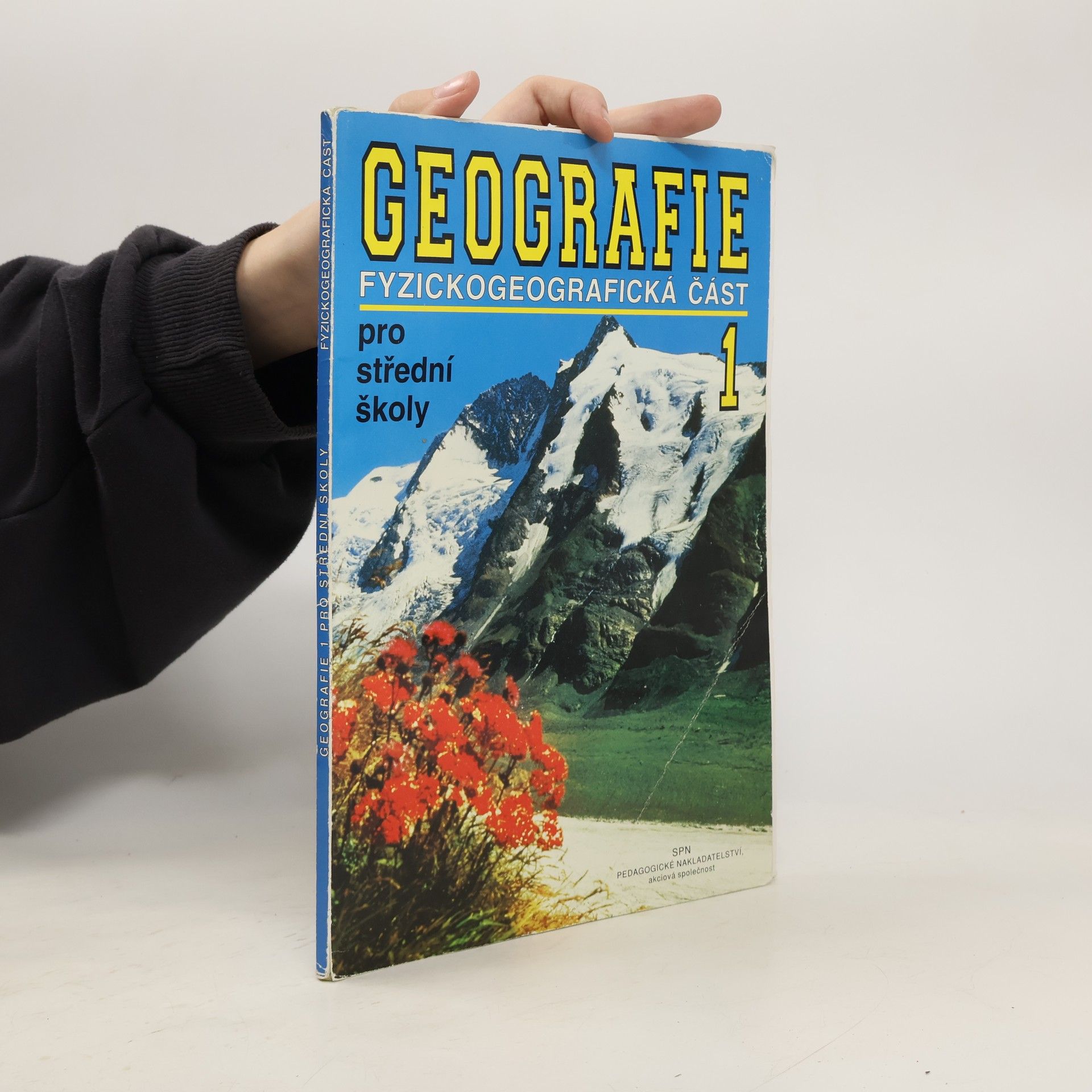 Jaromír Demek Geografie pro střední školy. 1 : fyzickogeografická část