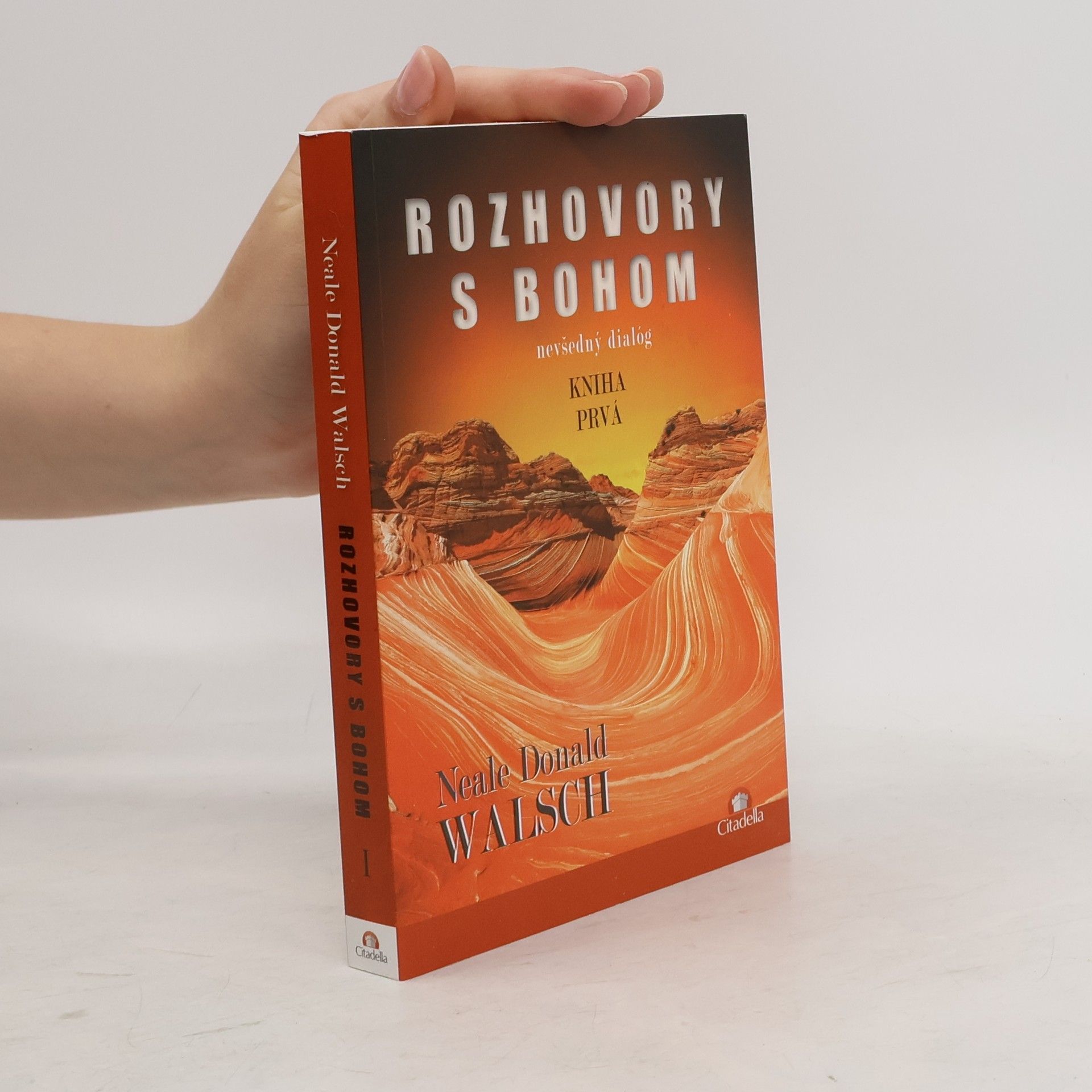 Neale Donald Walsch Rozhovory s Bohom: Nevšedný dialóg : kniha prvá