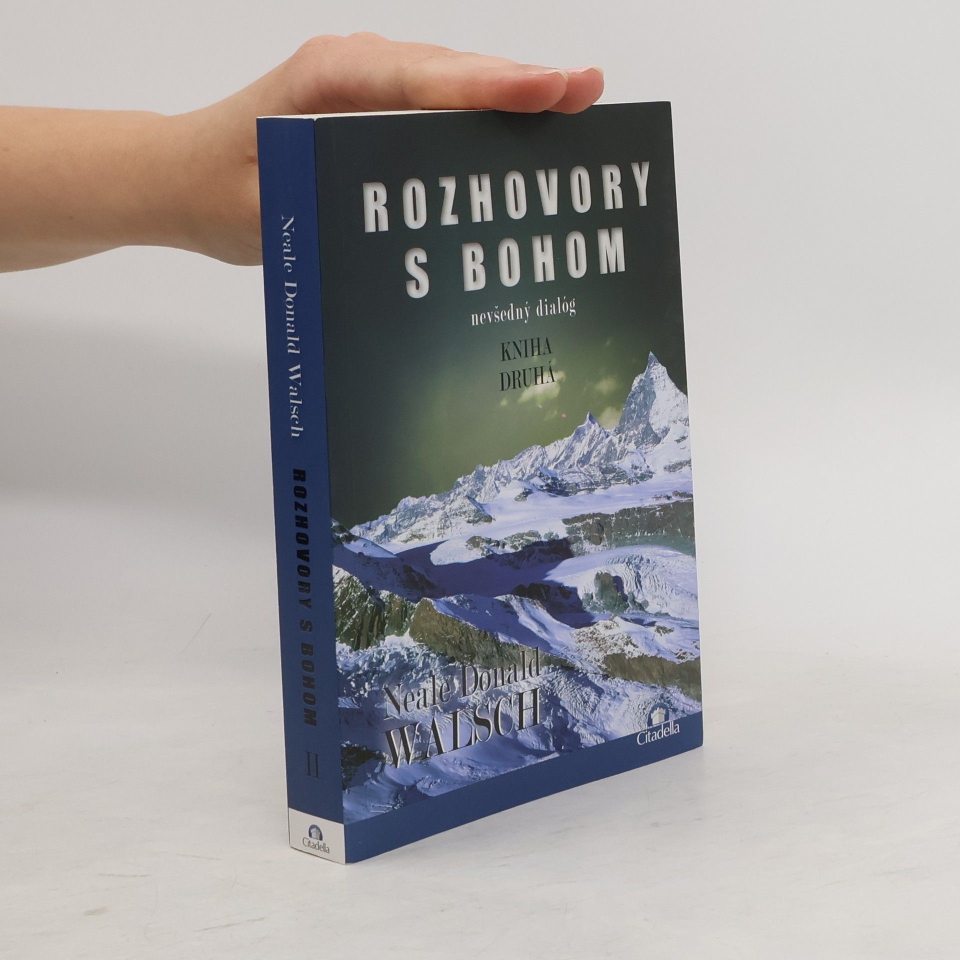 Neale Donald Walsch Rozhovory s bohom: kniha druhá