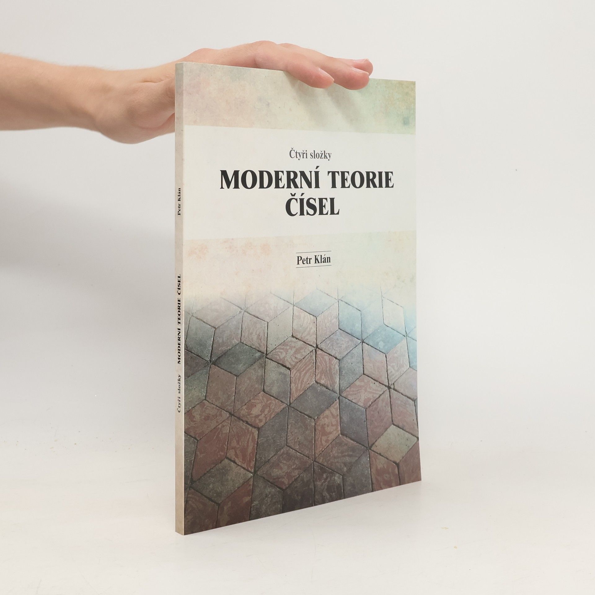 Petr Klán Čtyři složky moderní teorie čísel