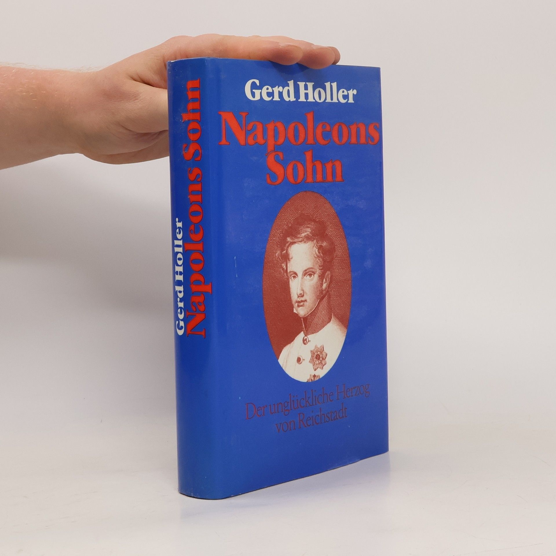 Gerd Holler Napoleons Sohn
