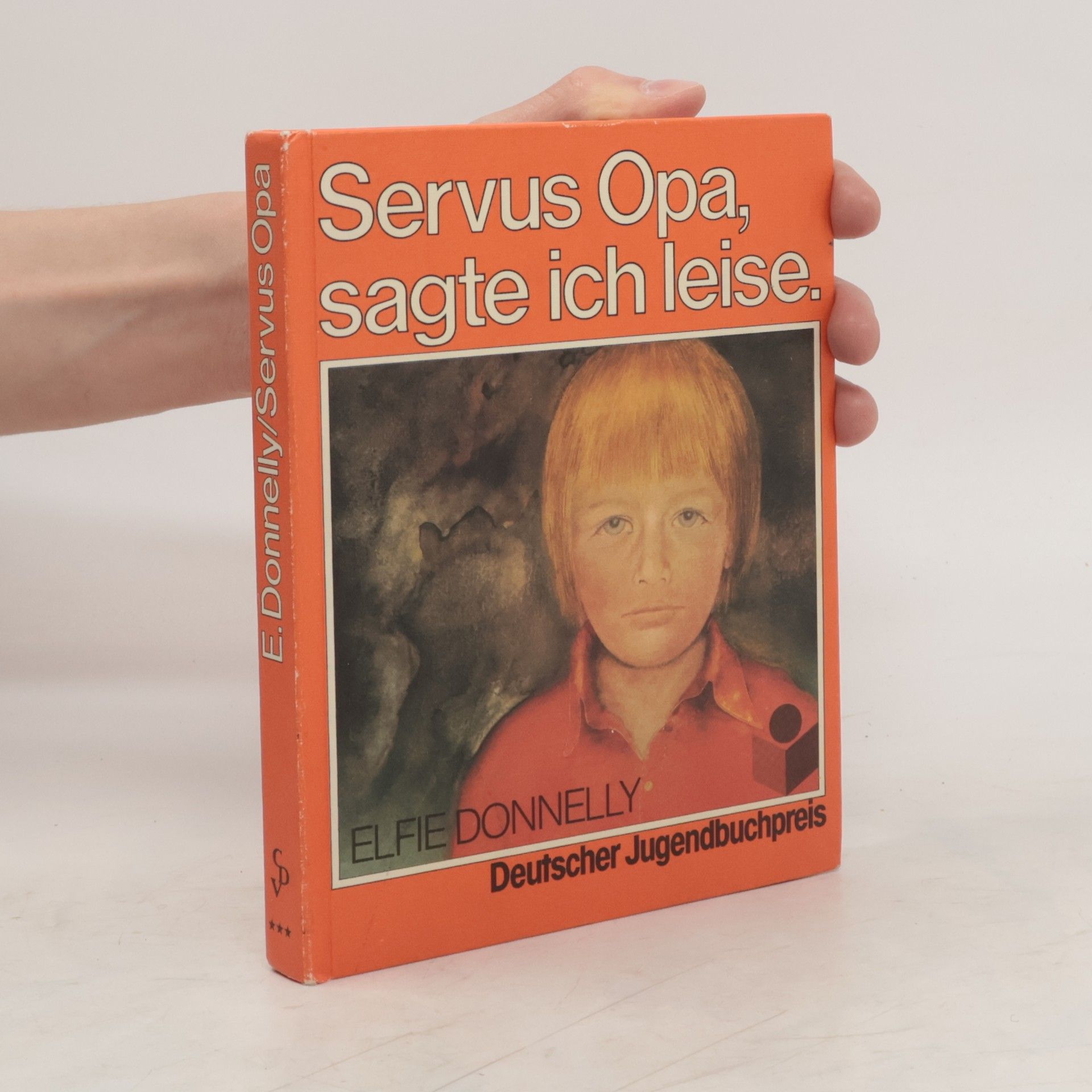 Elfie Donnelly Servus Opa, sagte ich leise