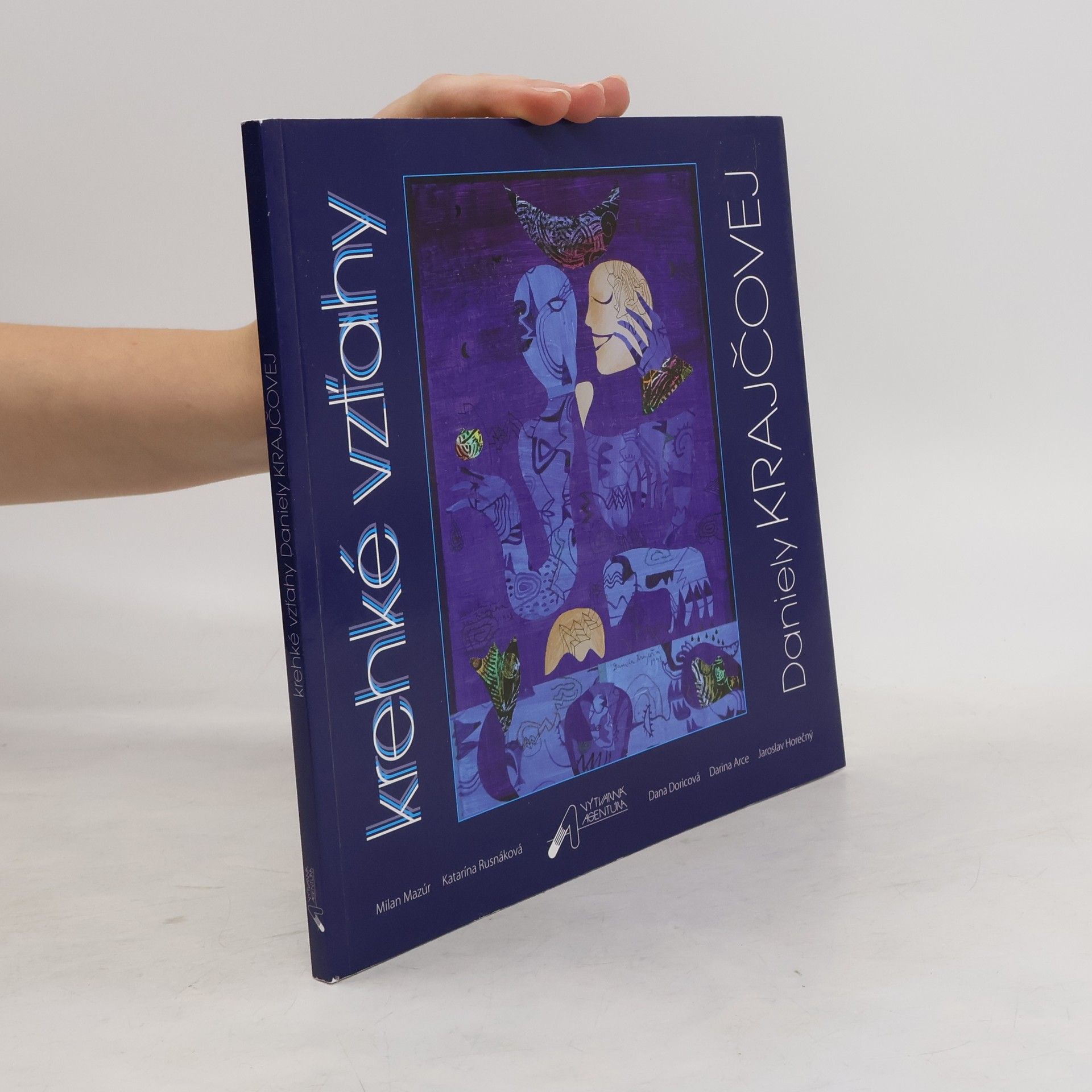 Kolektív autorov Krehké vzťahy Daniely Krajčovej