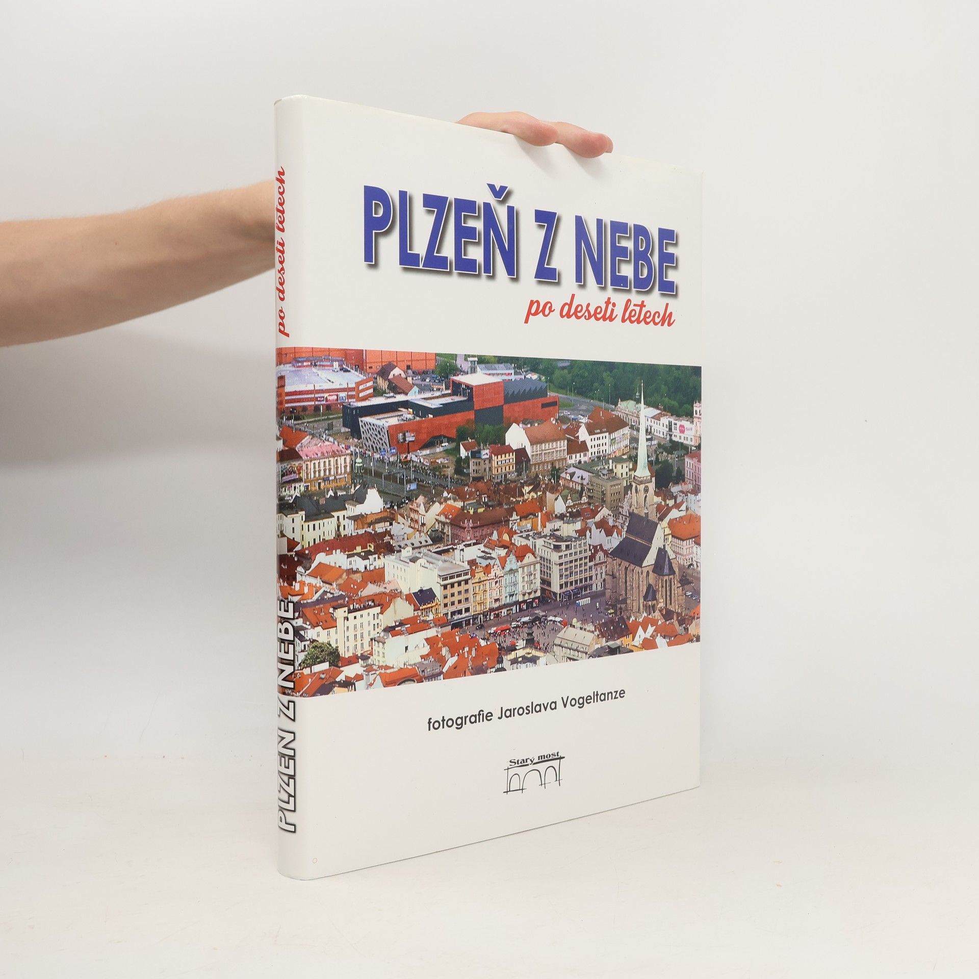 Jaroslav Vogeltanz Plzeň z nebe po deseti letech