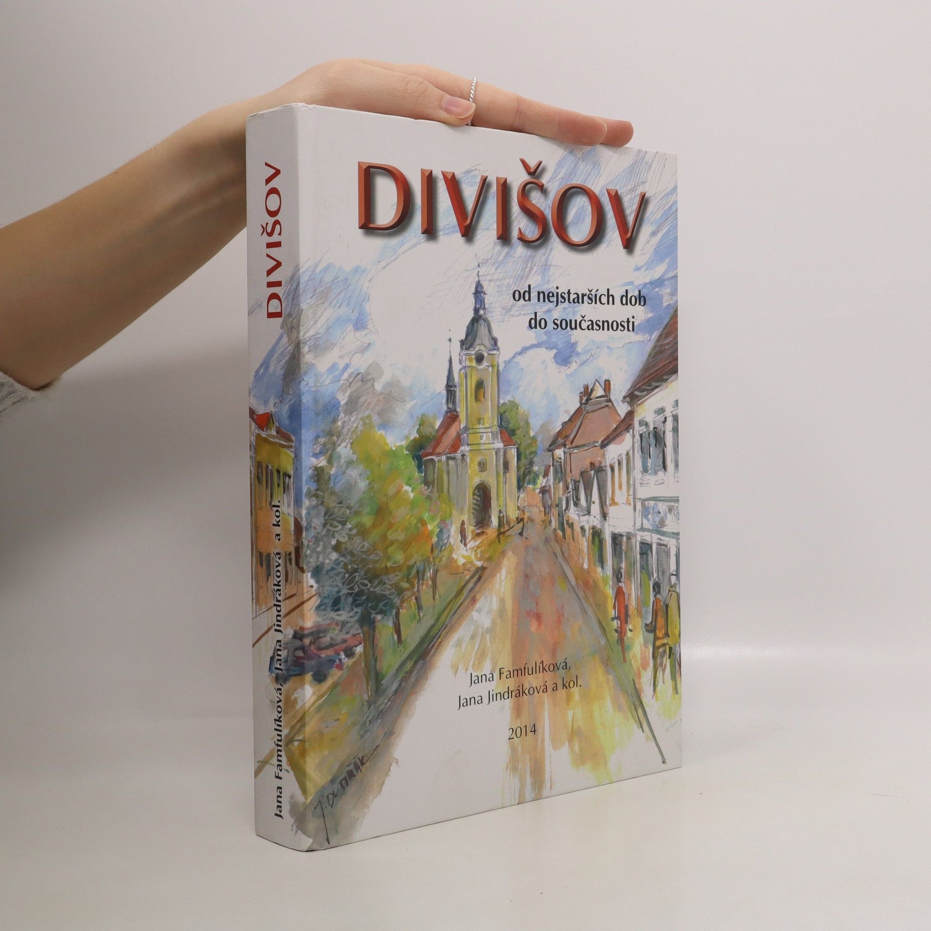 Jana Famfulíková Divišov od nejstarších dob do současnosti