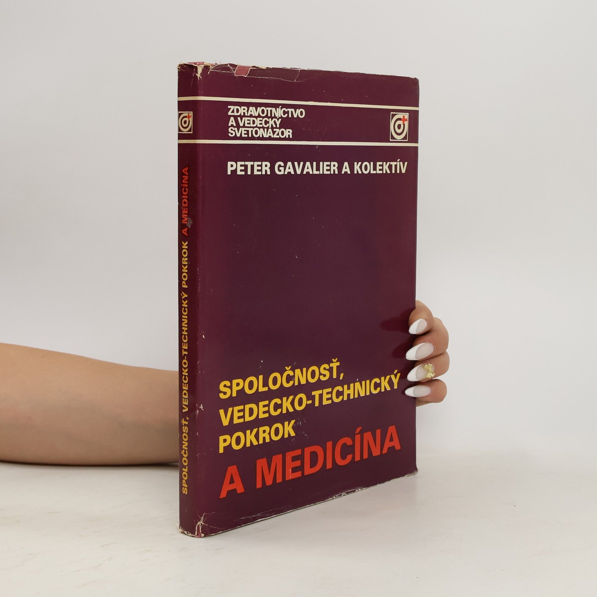 Peter Gavalier Spoločnosť, vedecko technický pokrok a medicína